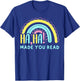 HaHa Made You Read, Funny Science of Reading English Teacher T-Shirt - T-Shirt | Royal