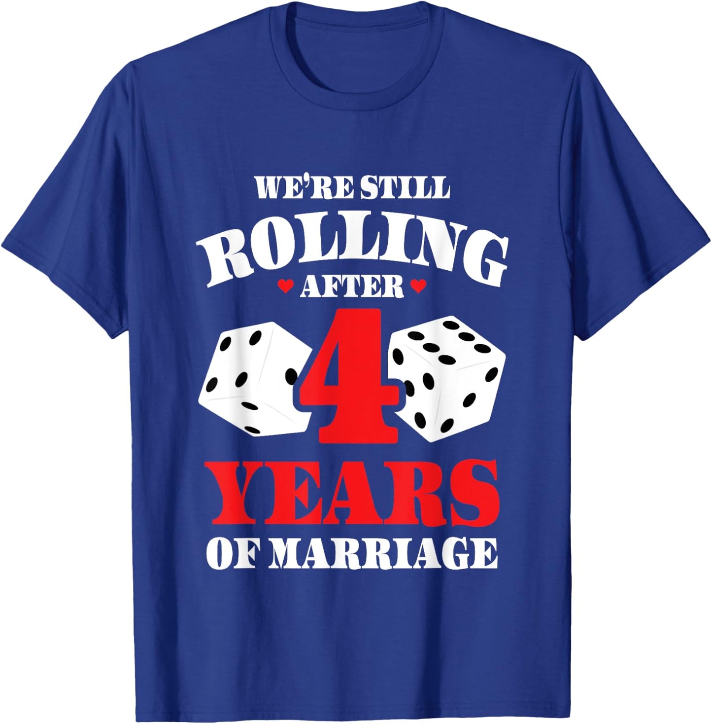 Couples Married 4 Years - Funny 4th Wedding Anniversary T-Shirt - T-Shirt | Royal