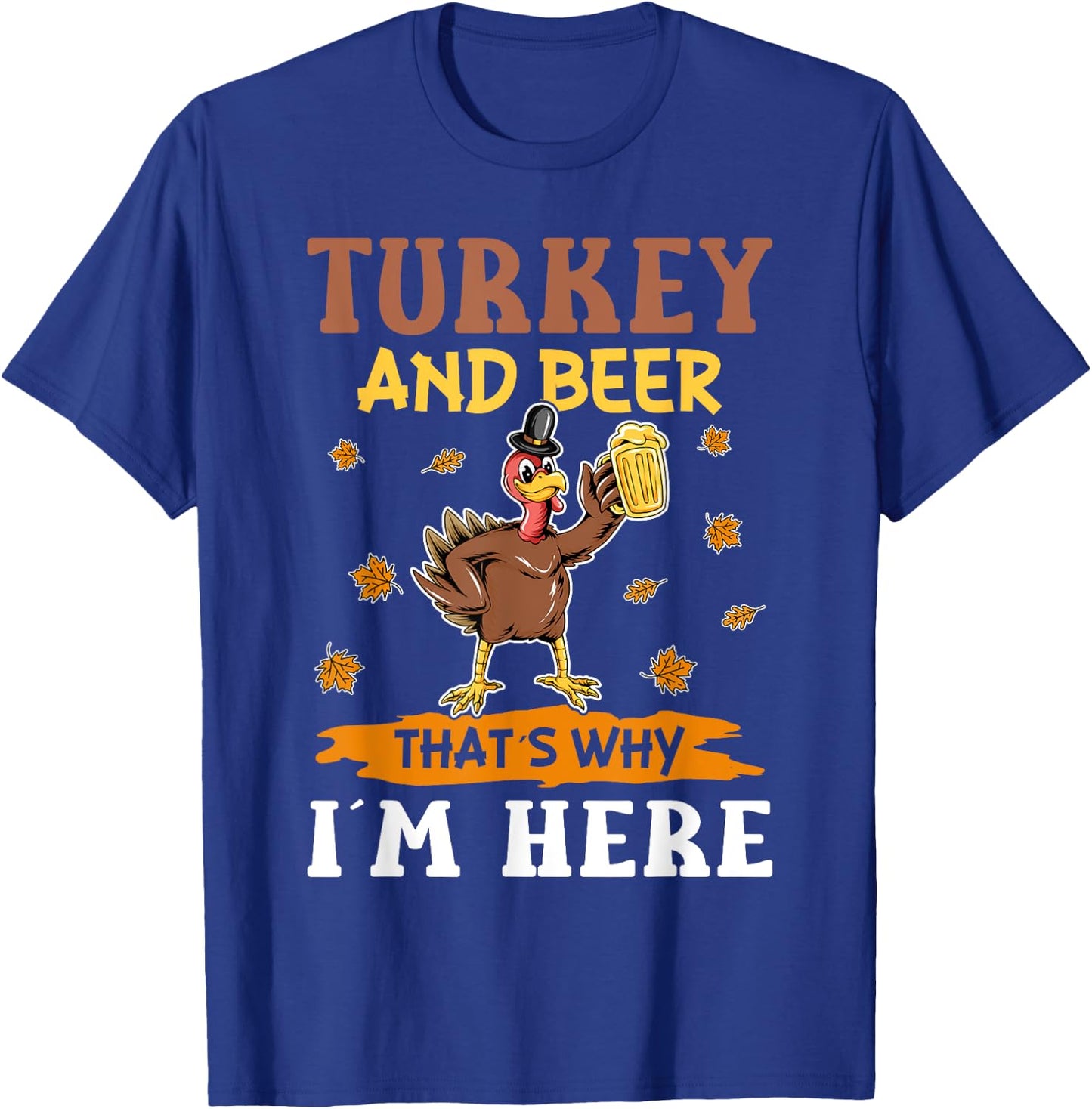 Turkey and Beer Thanksgiving Day T-Shirt - T-Shirt | Royal