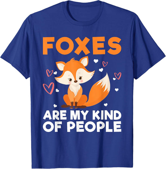 Foxes are my Kind of People Fox T-Shirt - T-Shirt | Royal