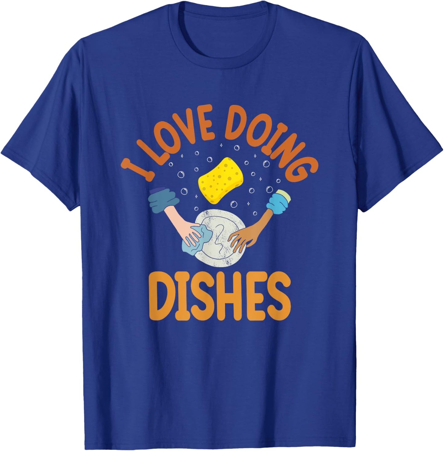 I Love Doing Dishes | Dishwasher T-Shirt - T-Shirt | Royal