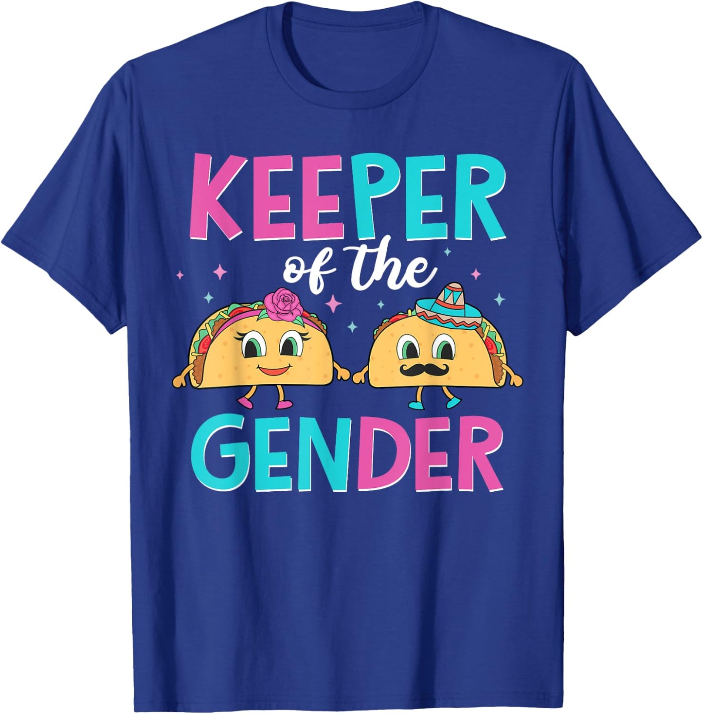 Mexican Gender Reveal Shirts - Keeper Of The Gender Taco T-Shirt - T-Shirt | Royal