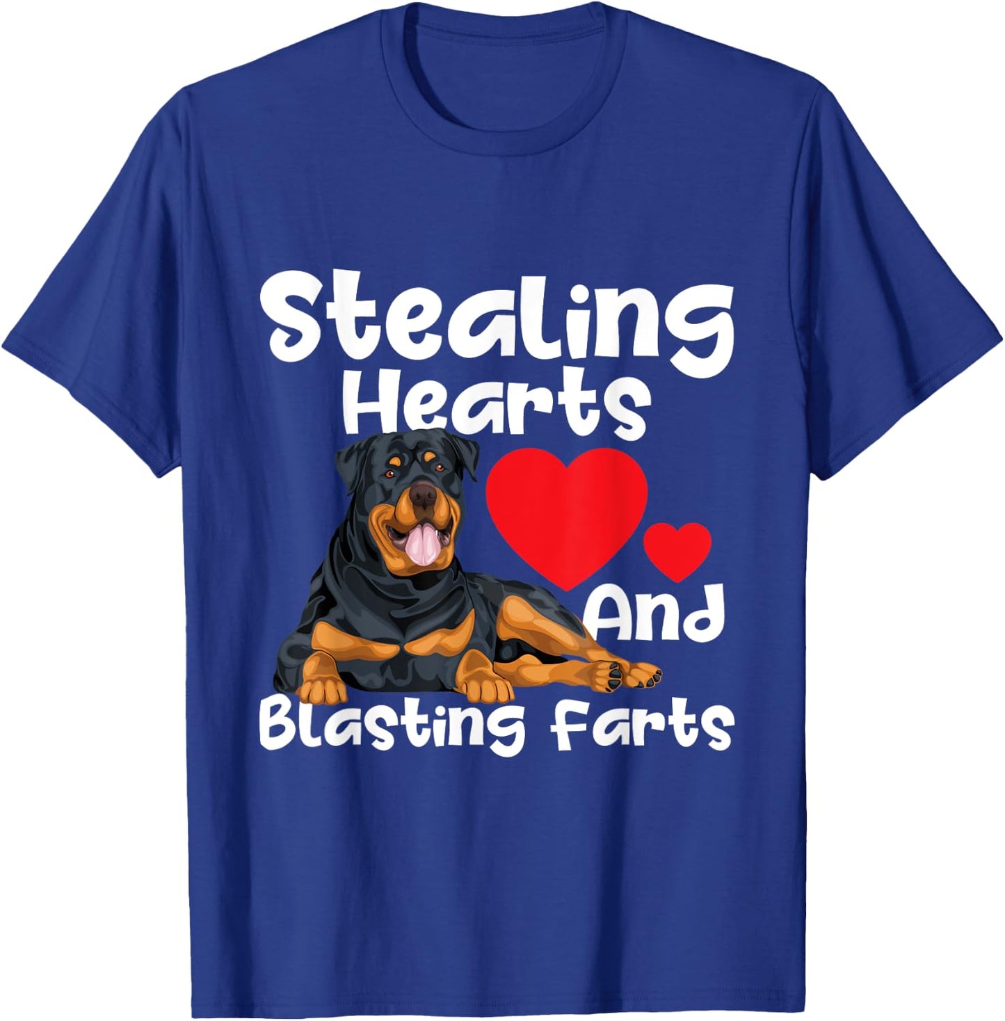 Stealing Hearts & Blasting Farts - Rottweiler Puppy Owner T-Shirt - T-Shirt | Royal