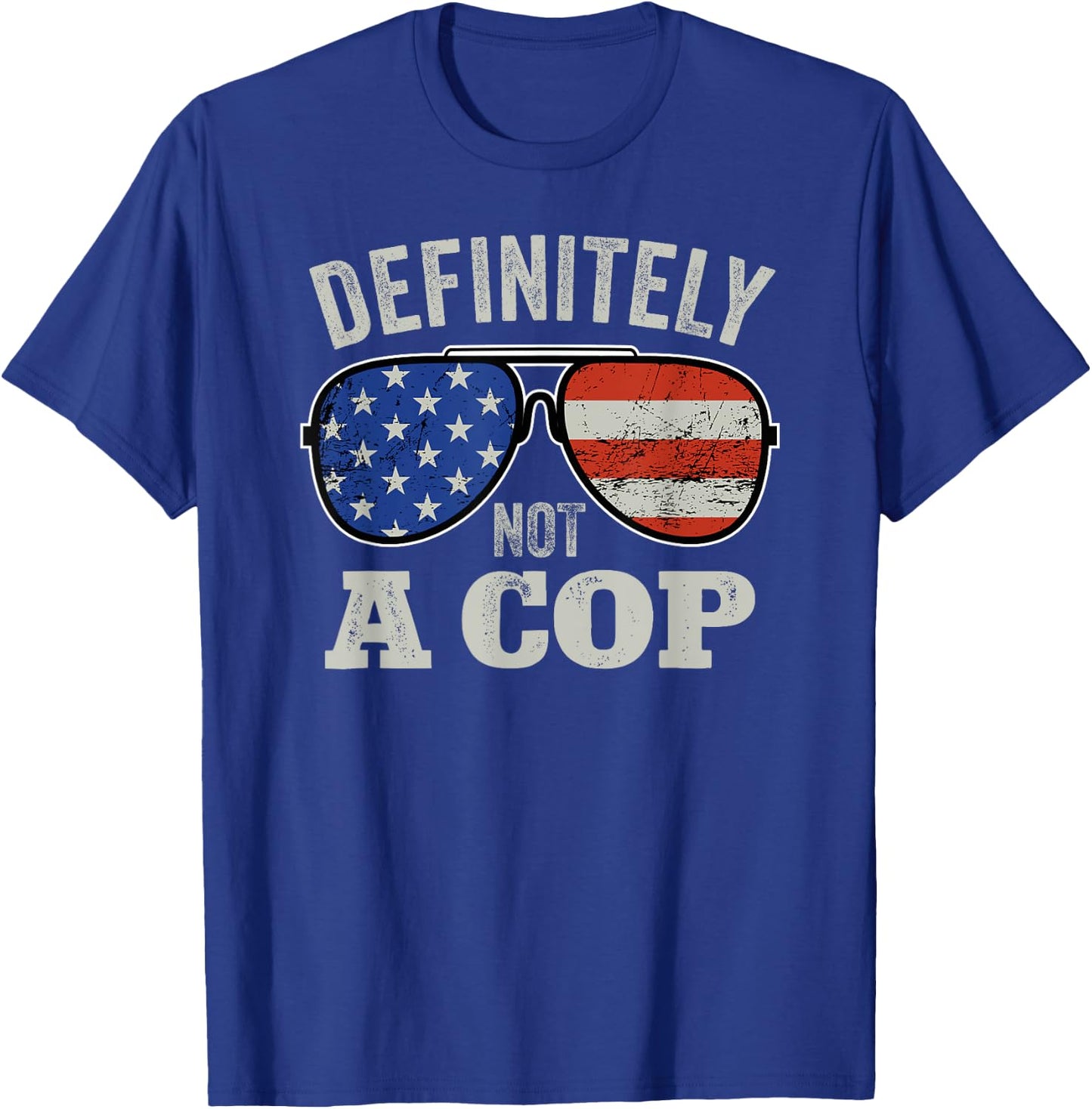 Definitely Not A Cop - Undercover Police Operation Detective T-Shirt - T-Shirt | Royal