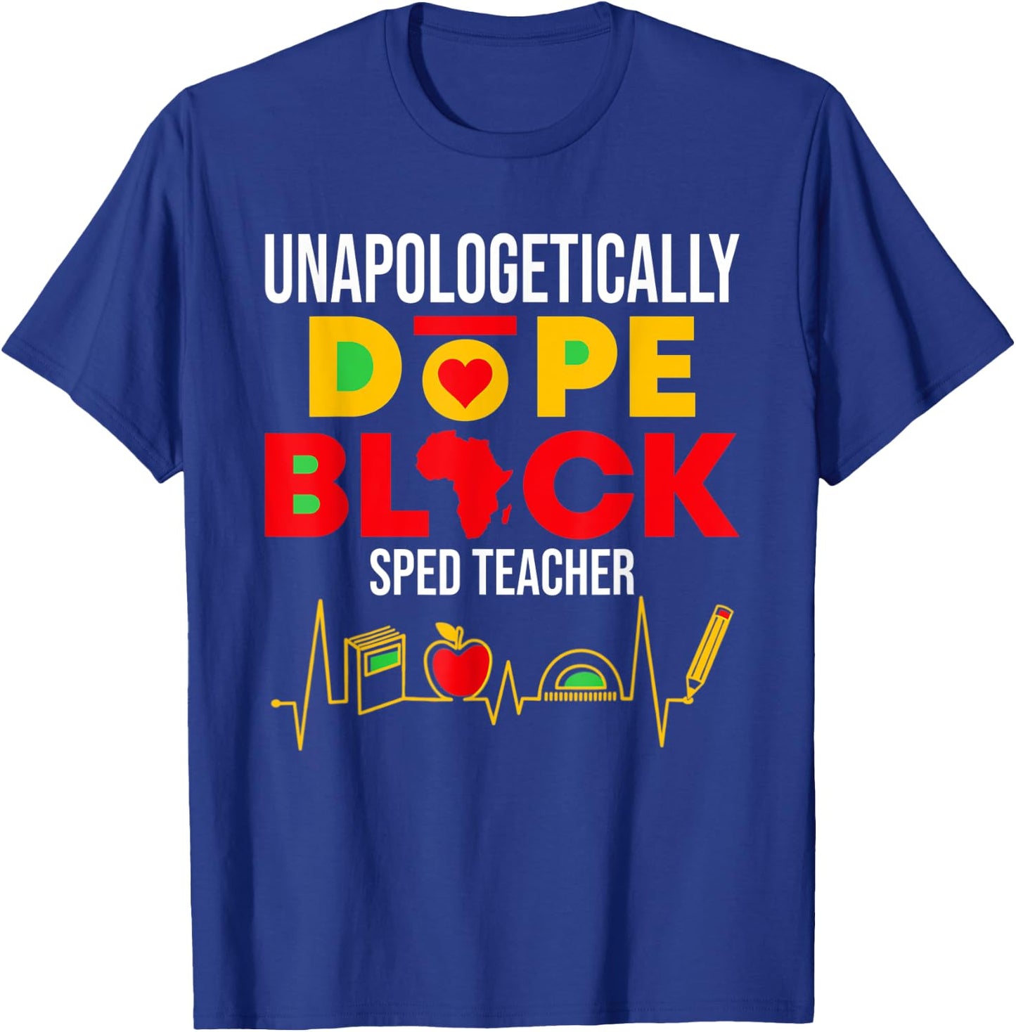 Unapologetically Dope Black SPED Teacher Special Education Women T-Shirt - T-Shirt | Royal