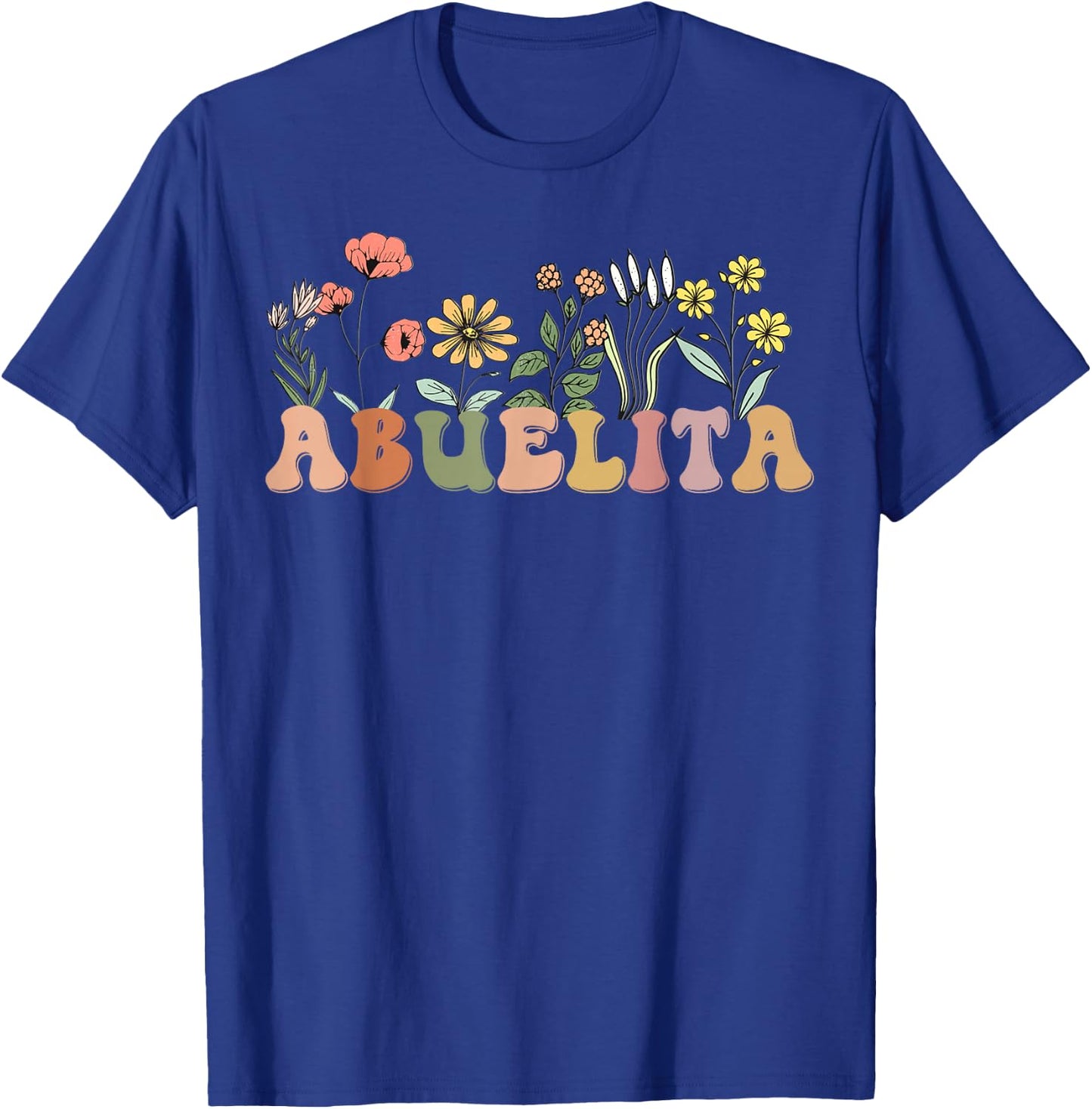 Wildflowers Abuelita Floral Mother's Day Abuelita T-Shirt - T-Shirt | Royal
