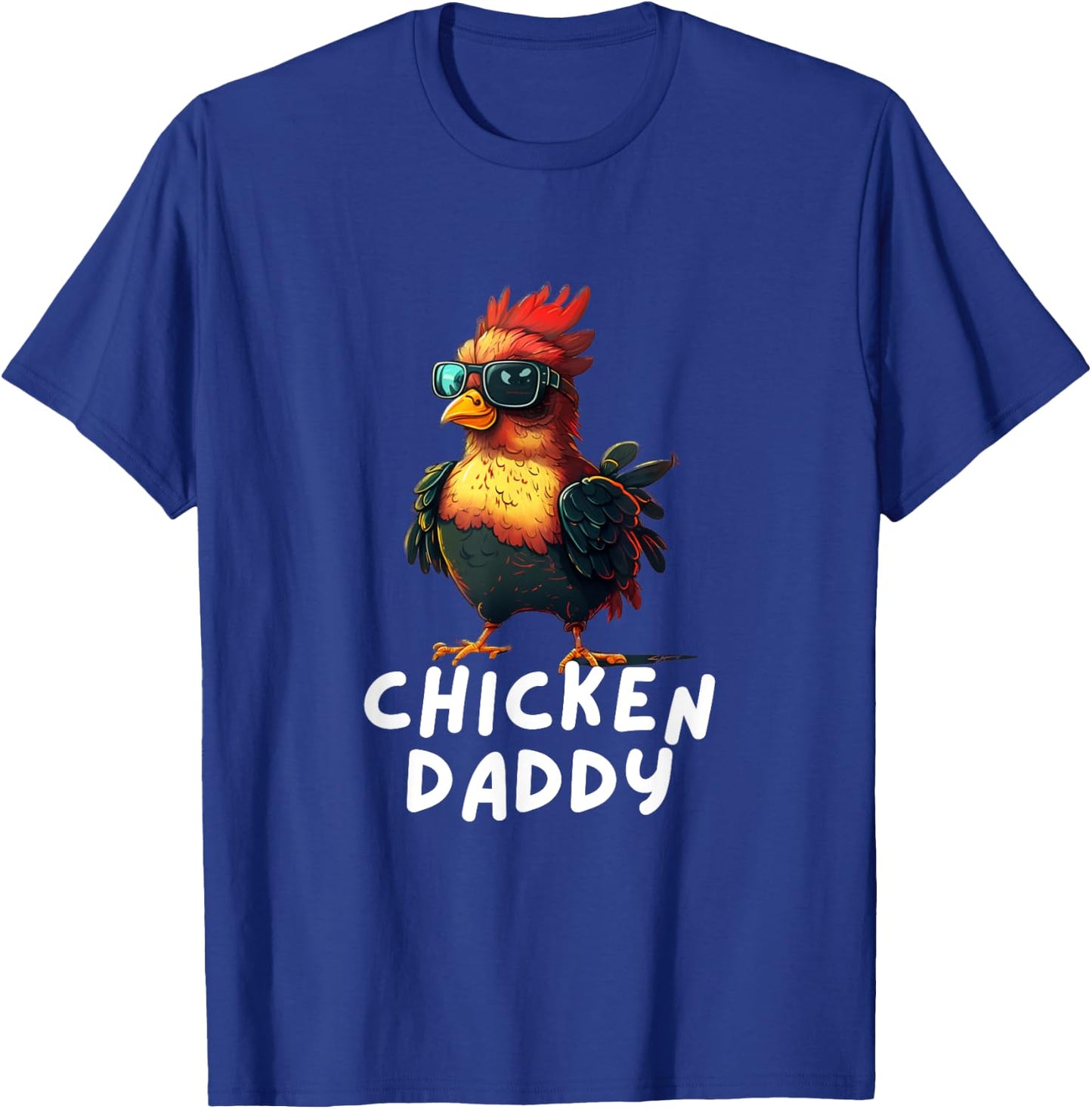 Chicken Daddy Funny Chicken Coop Hendl Chickens T-Shirt - T-Shirt | Royal
