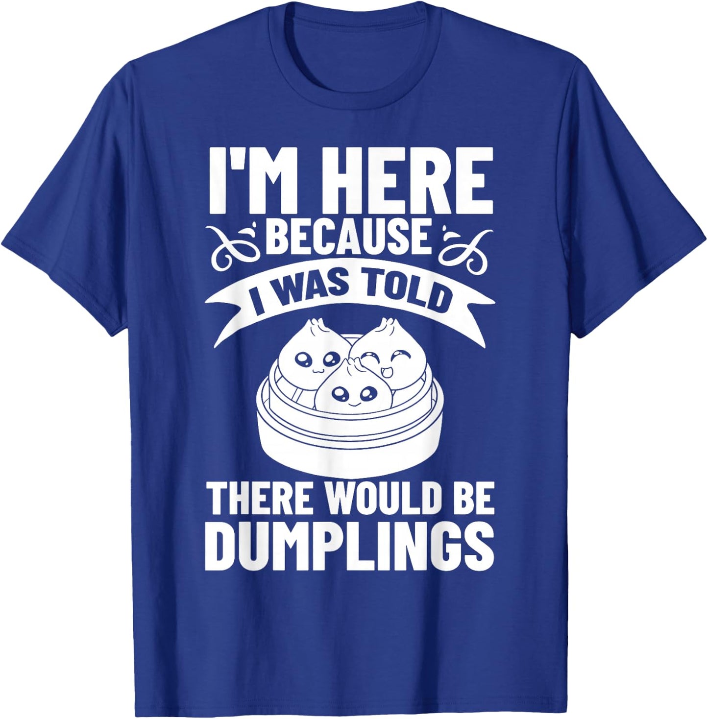 Dumpling Dim Sum Recipes Soup Vegetarian T-Shirt - T-Shirt | Royal