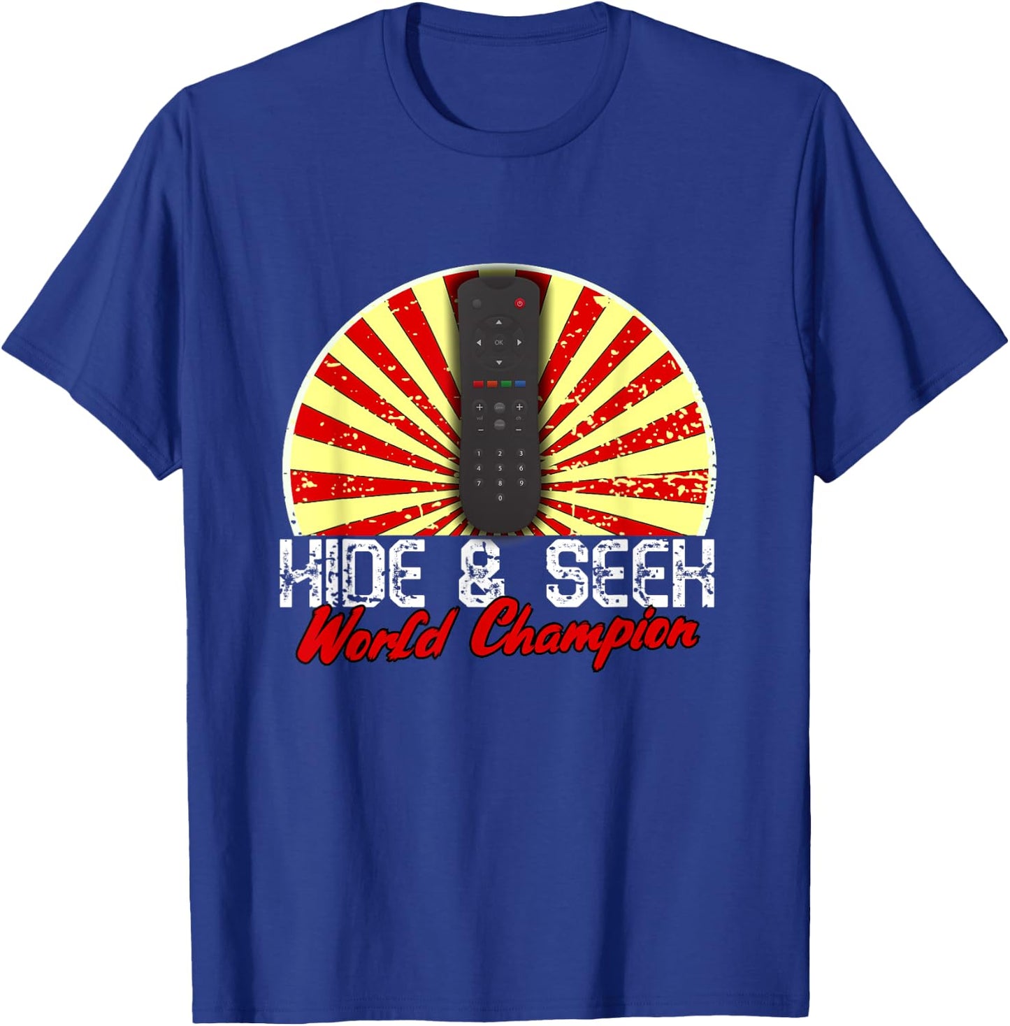Funny Lost Remote Control Hide And Seek World Champion TV T-Shirt - T-Shirt | Royal