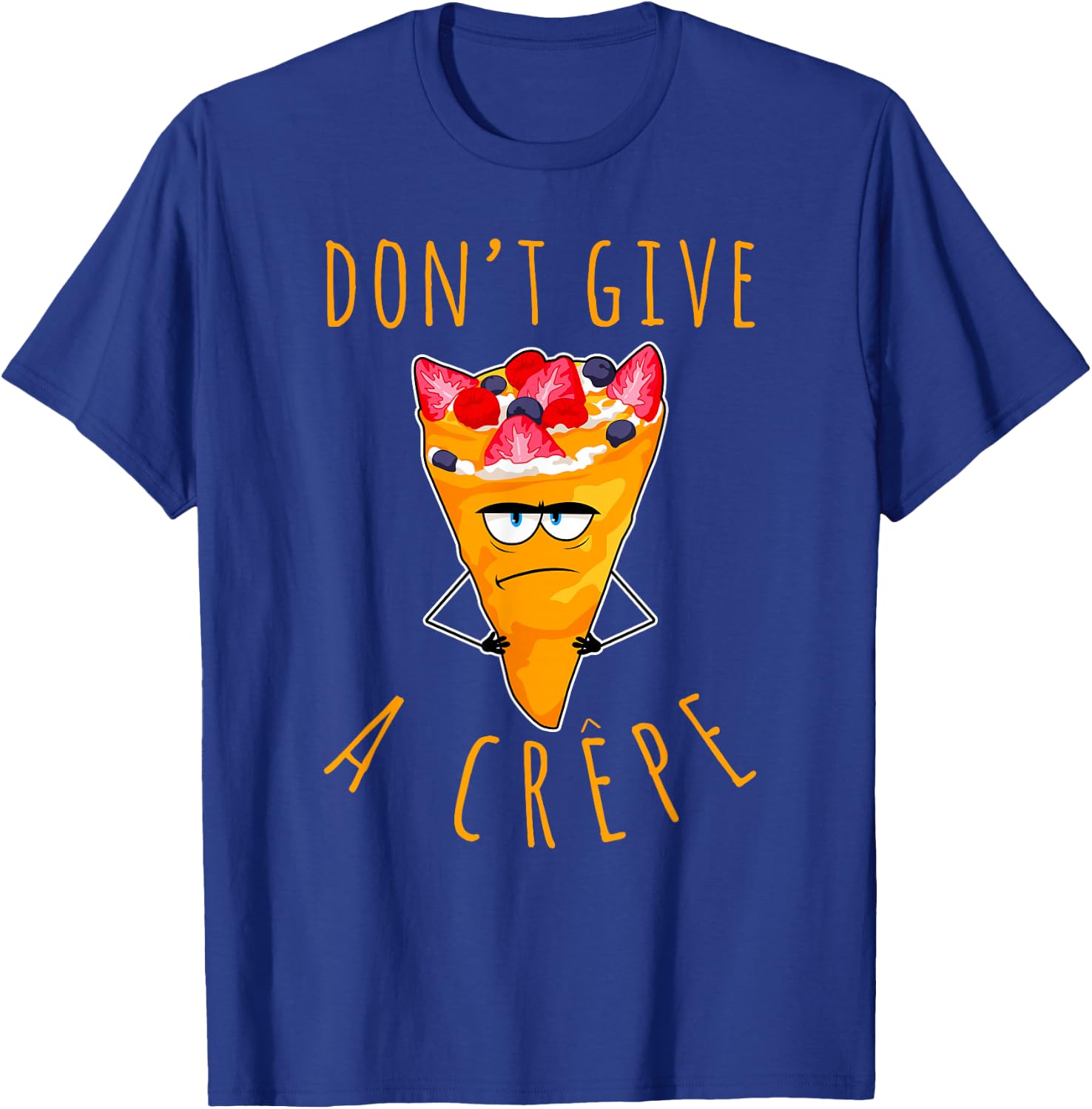 Don't Give A Crepe Funny Chef French Food Cuisine France Pun T-Shirt - T-Shirt | Royal