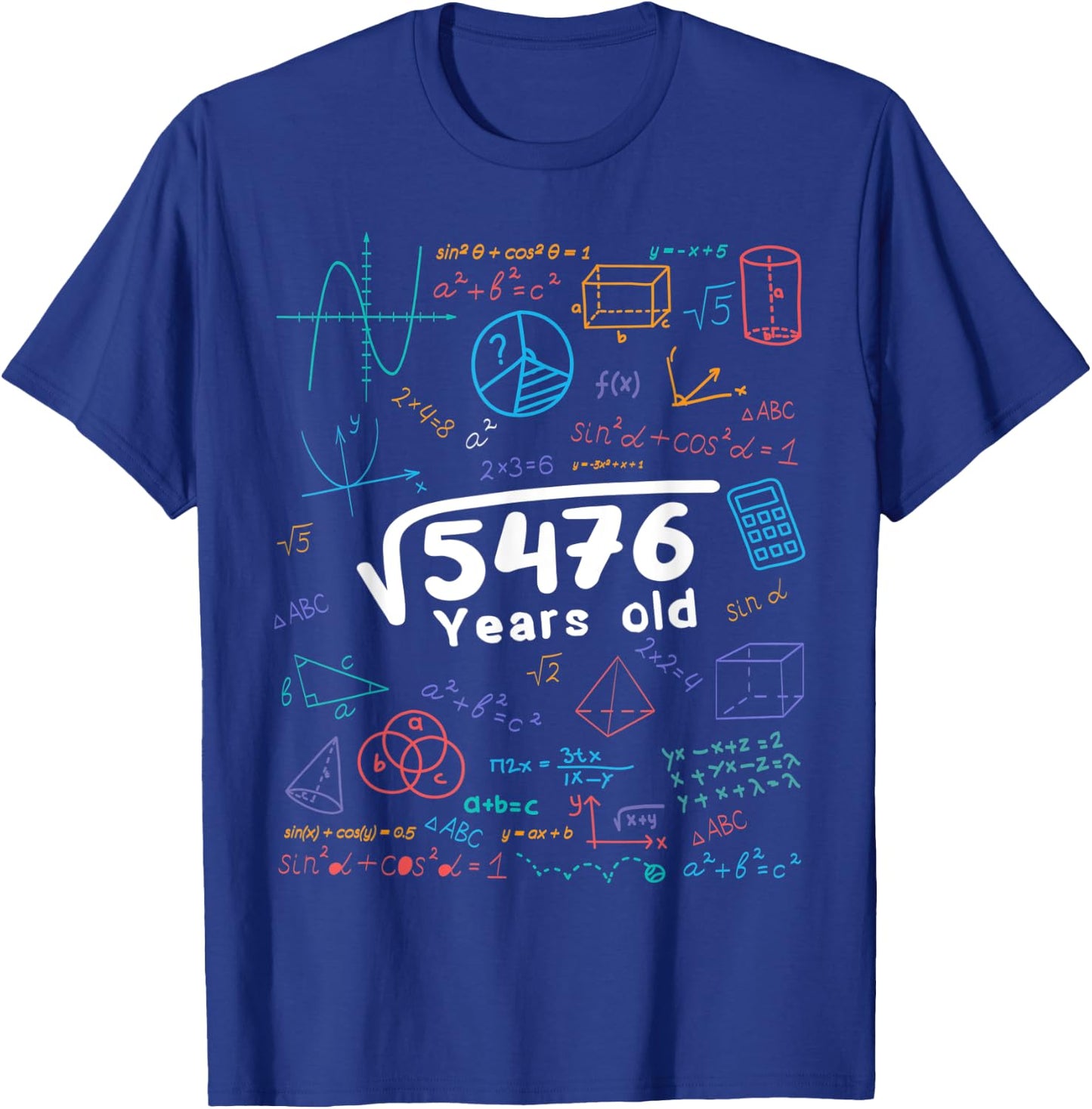 74 Year Old Men Women 74th Birthday Gift Square Root Of 5476 T-Shirt - T-Shirt | Royal