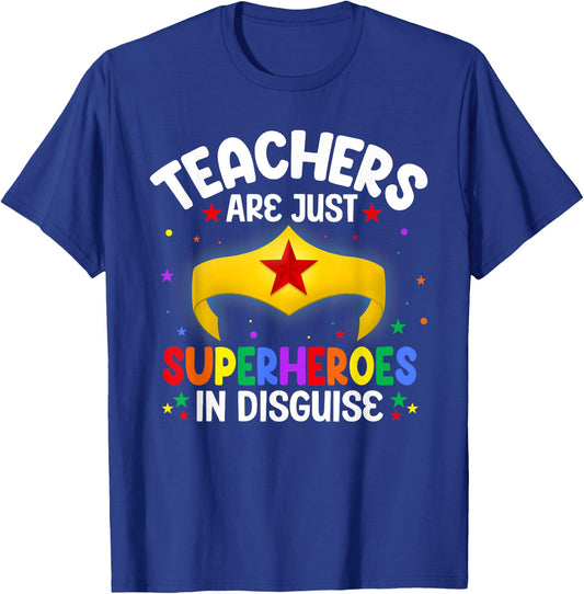 Teachers Are Just Superheroes In Disguise School Women Men T-Shirt - T-Shirt | Royal