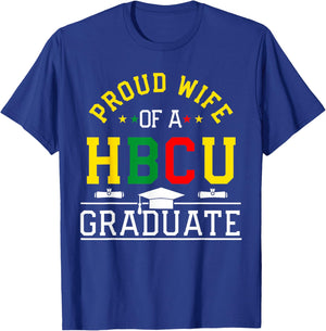 Proud HBCU Wife of a HBCU Graduate Family T-Shirt - T-Shirt | Royal