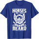 Horses Are Cool But Have You Ever Ridden A Beard, Beard T-Shirt - T-Shirt | Royal