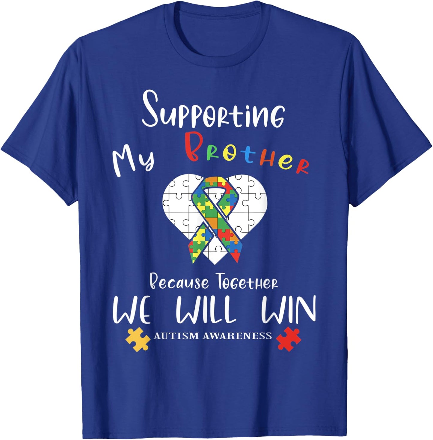Supporting My Brother Inspirational Autism Awareness Month T-Shirt - T-Shirt | Royal