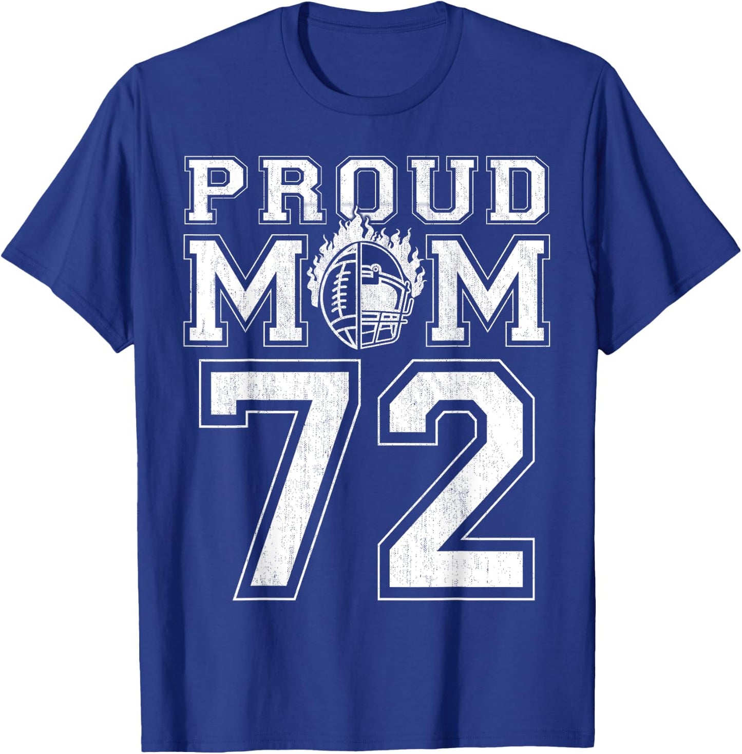 Custom Proud Football Mom Number 72 For Football Family T-Shirt - T-Shirt | Royal