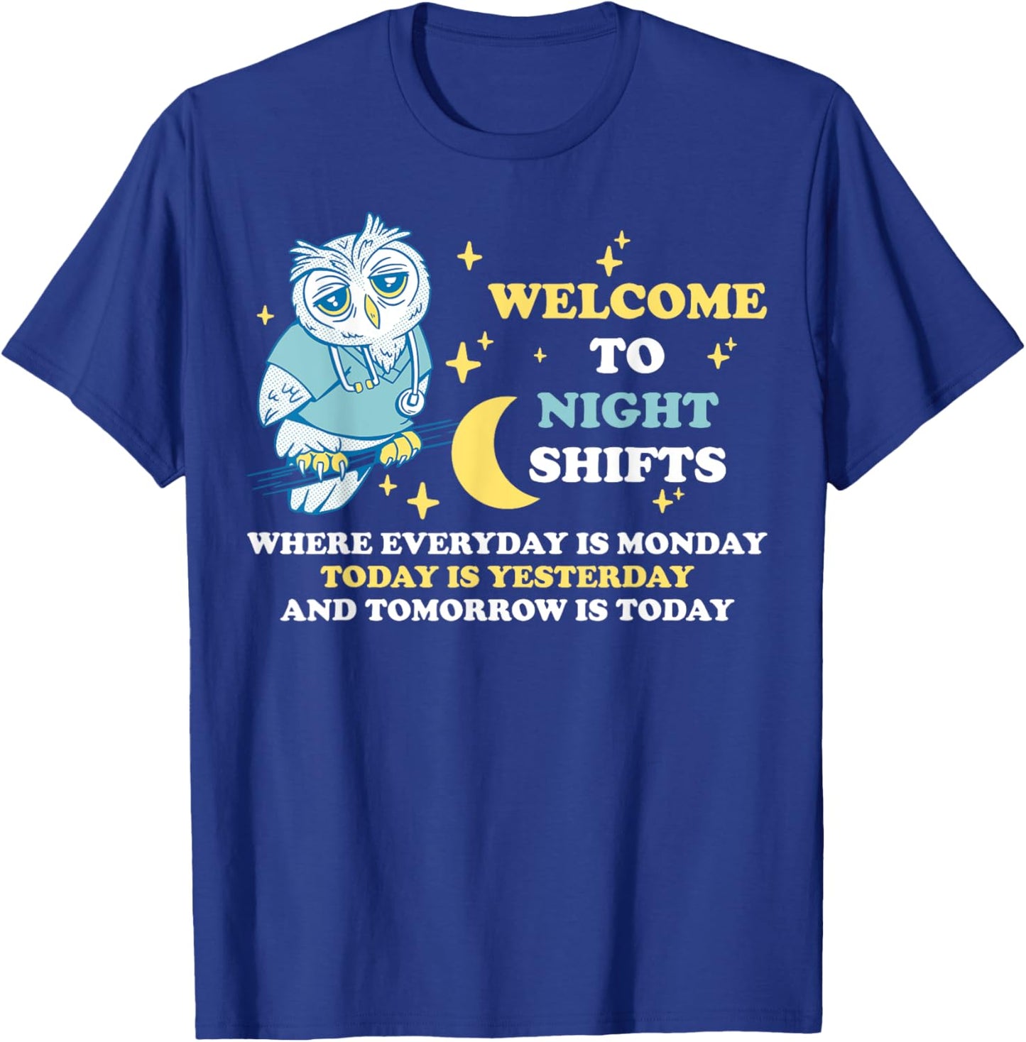 Welcome To Night Shifts T-Shirt - T-Shirt | Royal
