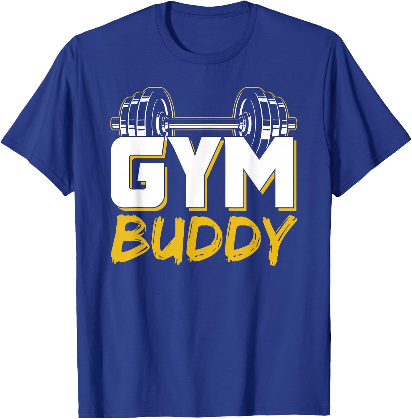 Gym Buddy Workout Fitness Train Training T-Shirt - T-Shirt | Royal