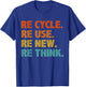 BATHRINS Recycle Reuse Renew Rethink Crisis Environmental Activism - Black, -Adults and Kids, Modern Classic, Short Sleeve, , Earth Theme, Casual, Cycling, Machine Wash, Small T-Shirt - T-Shirt | Royal