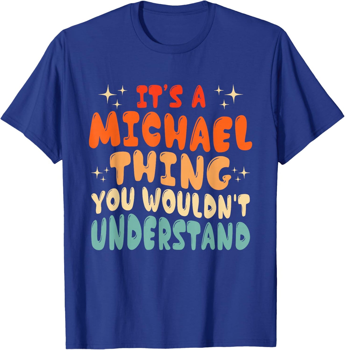 It's A Michael Thing You Wouldn't Understand Groovy 80's T-Shirt - T-Shirt | Royal