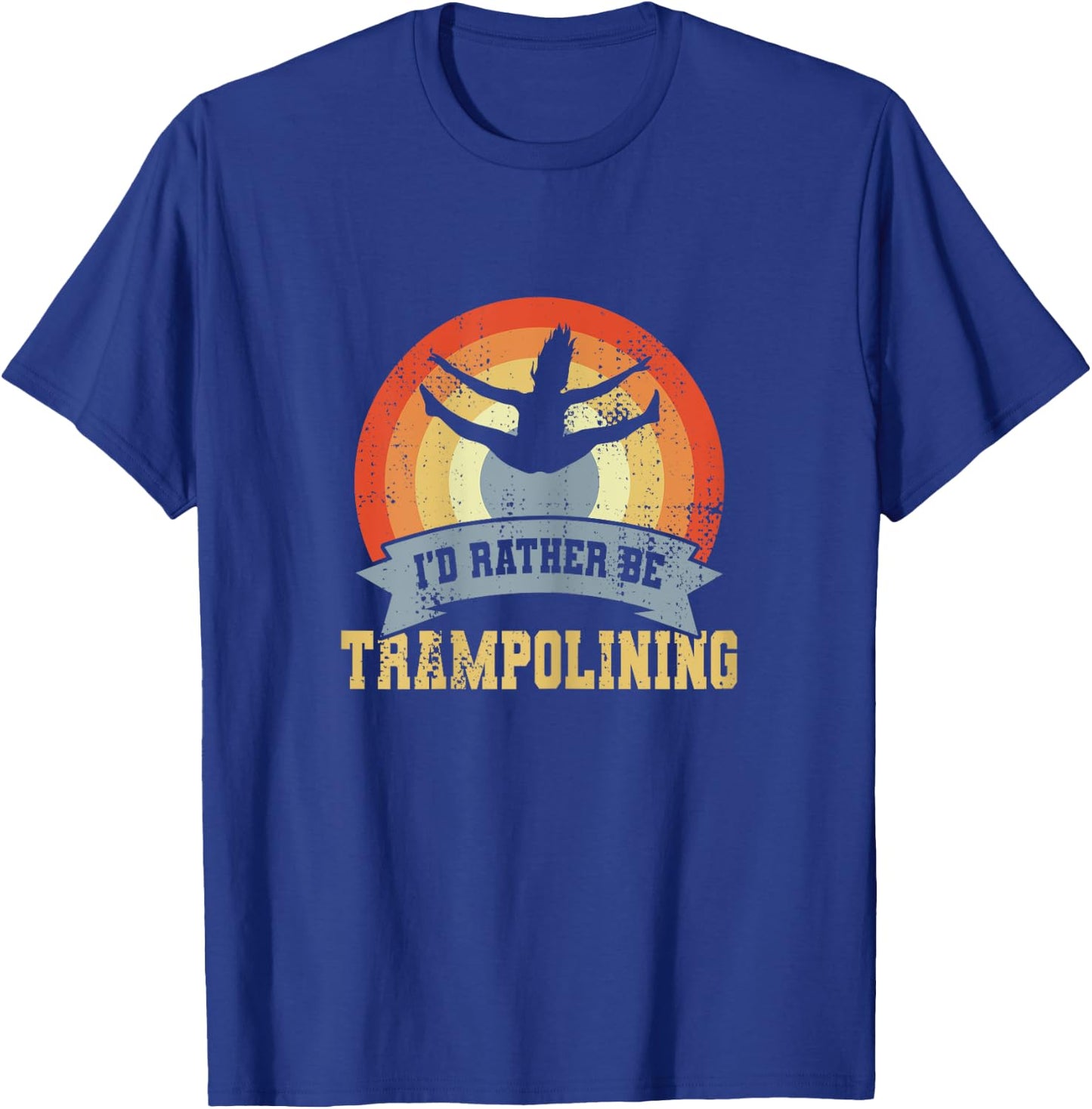 Vintage Trampolining Saying Trampoline Gymnast T-Shirt - T-Shirt | Royal