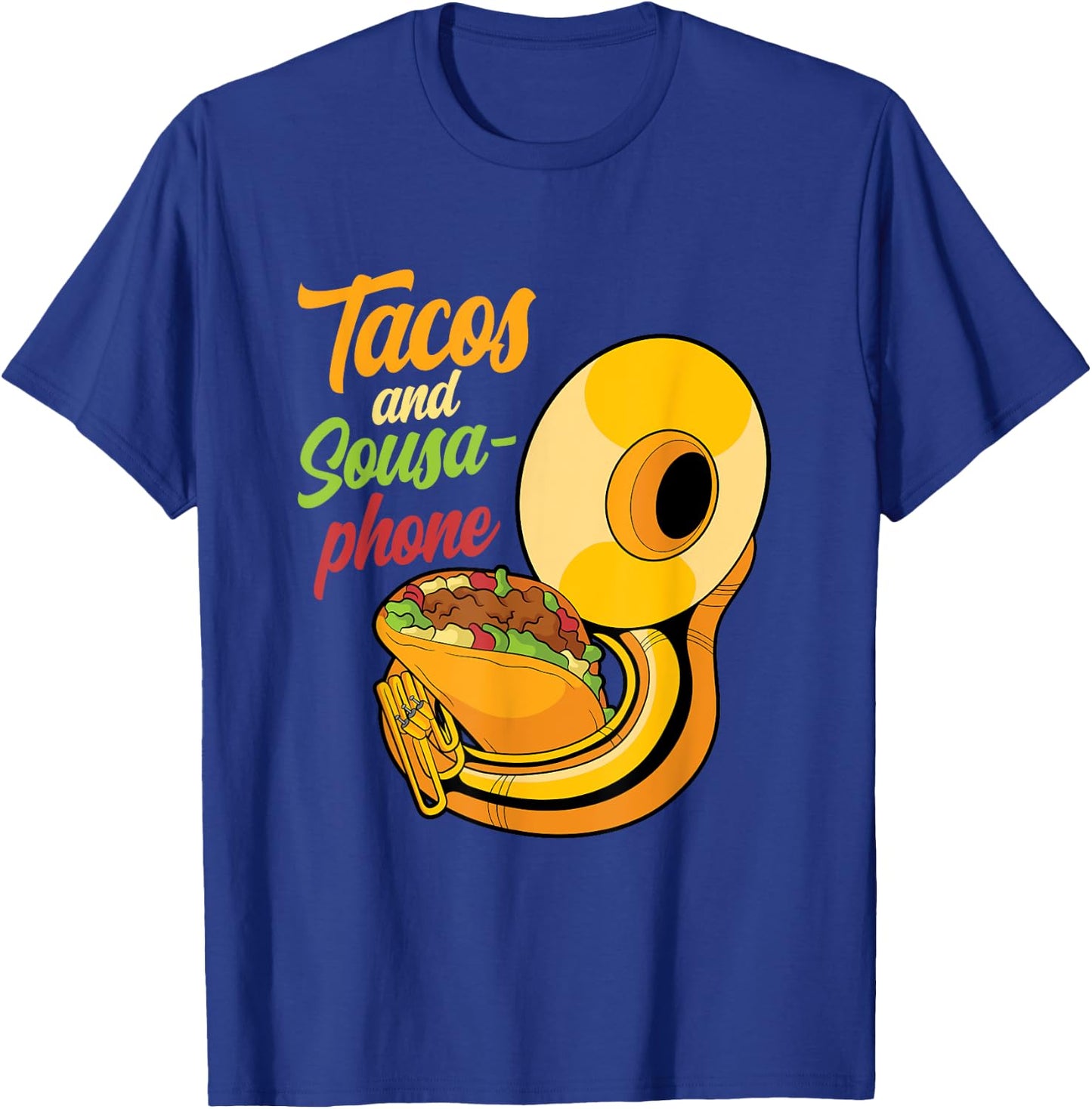 Tacos and sousaphone instrument tuba marching band player T-Shirt - T-Shirt | Royal
