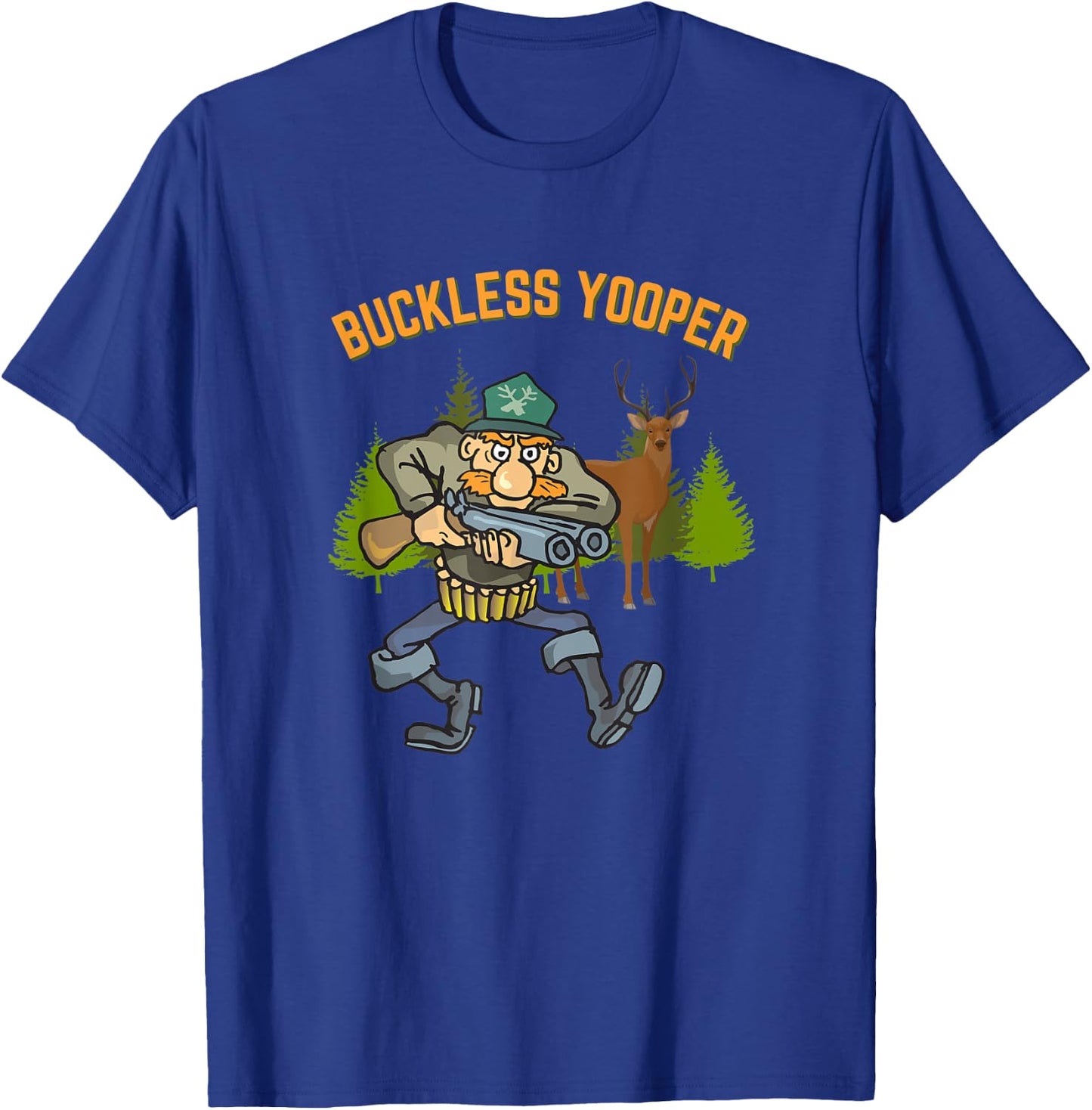 Buckless Yooper - Michigan UP Hunting T-Shirt - T-Shirt | Royal