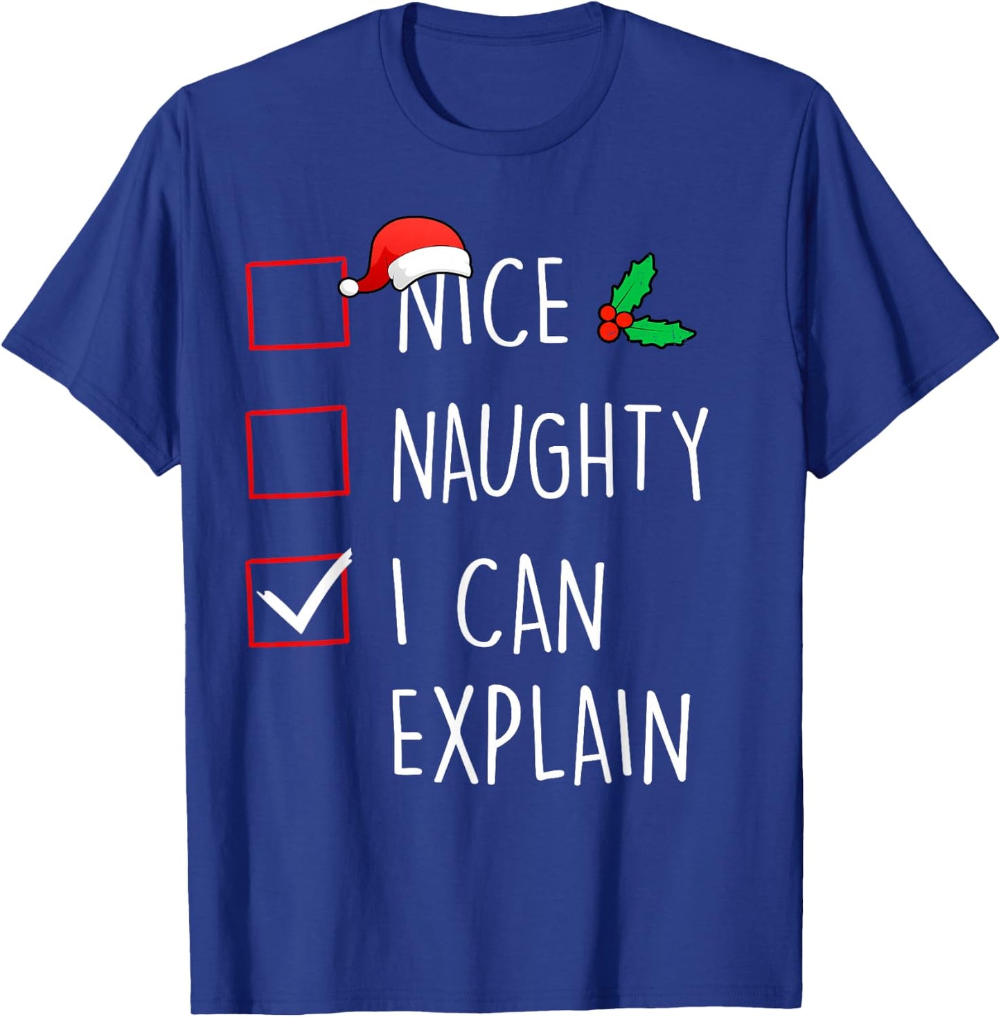 Nice Naughty I Can Explain Christmas Family Matching T-Shirt - T-Shirt | Royal