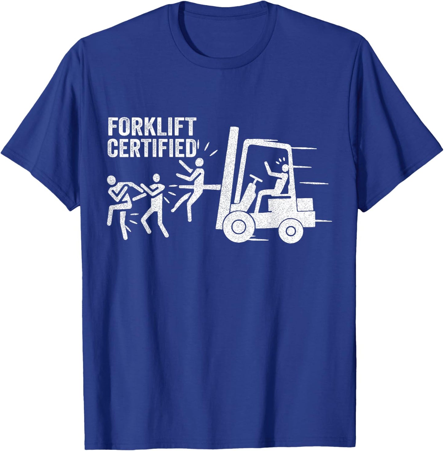 Funny Forklift Certified Forklift Operator Forklift Driver T-Shirt - T-Shirt | Royal