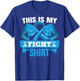 This Is My Fight Shirt Colon Cancer Fighter Support Strong T-Shirt - T-Shirt | Royal