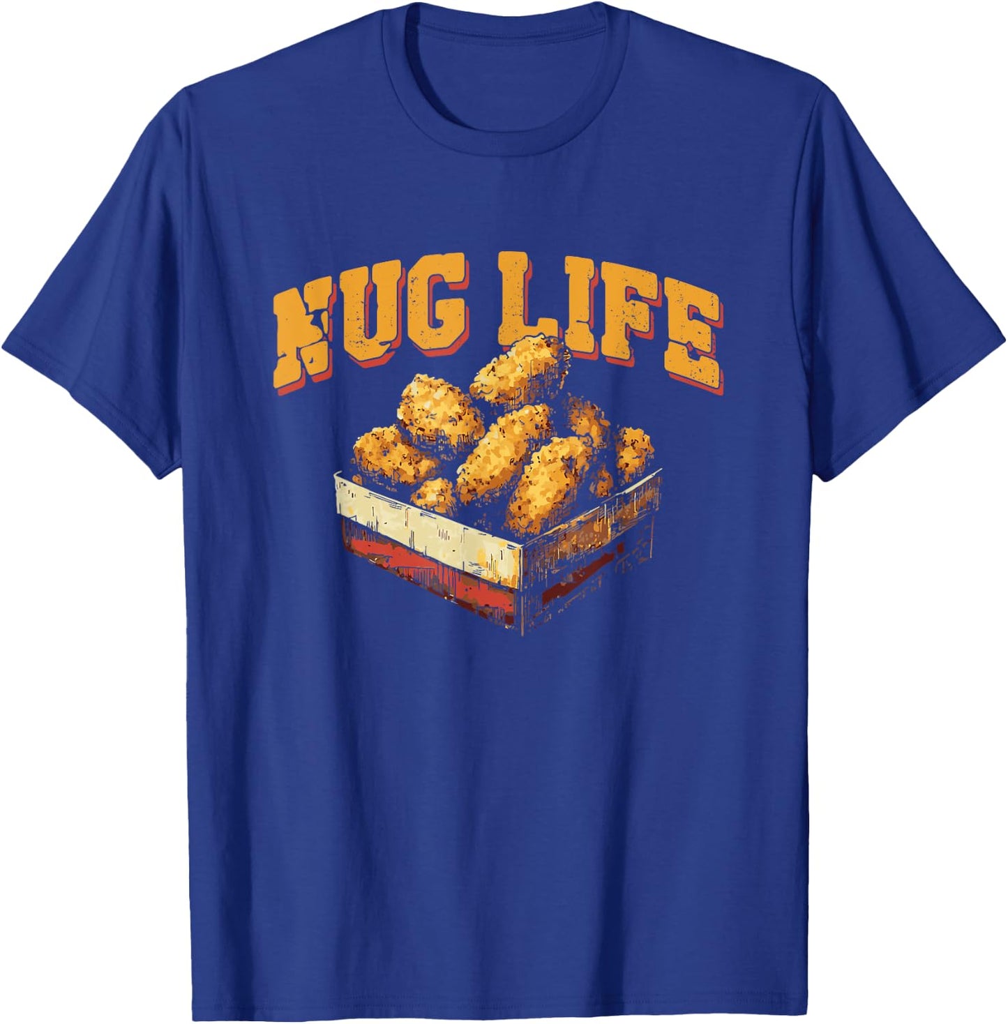 Nug Life - Funny Chicken Nuggets Lover Pun T-Shirt - T-Shirt | Royal
