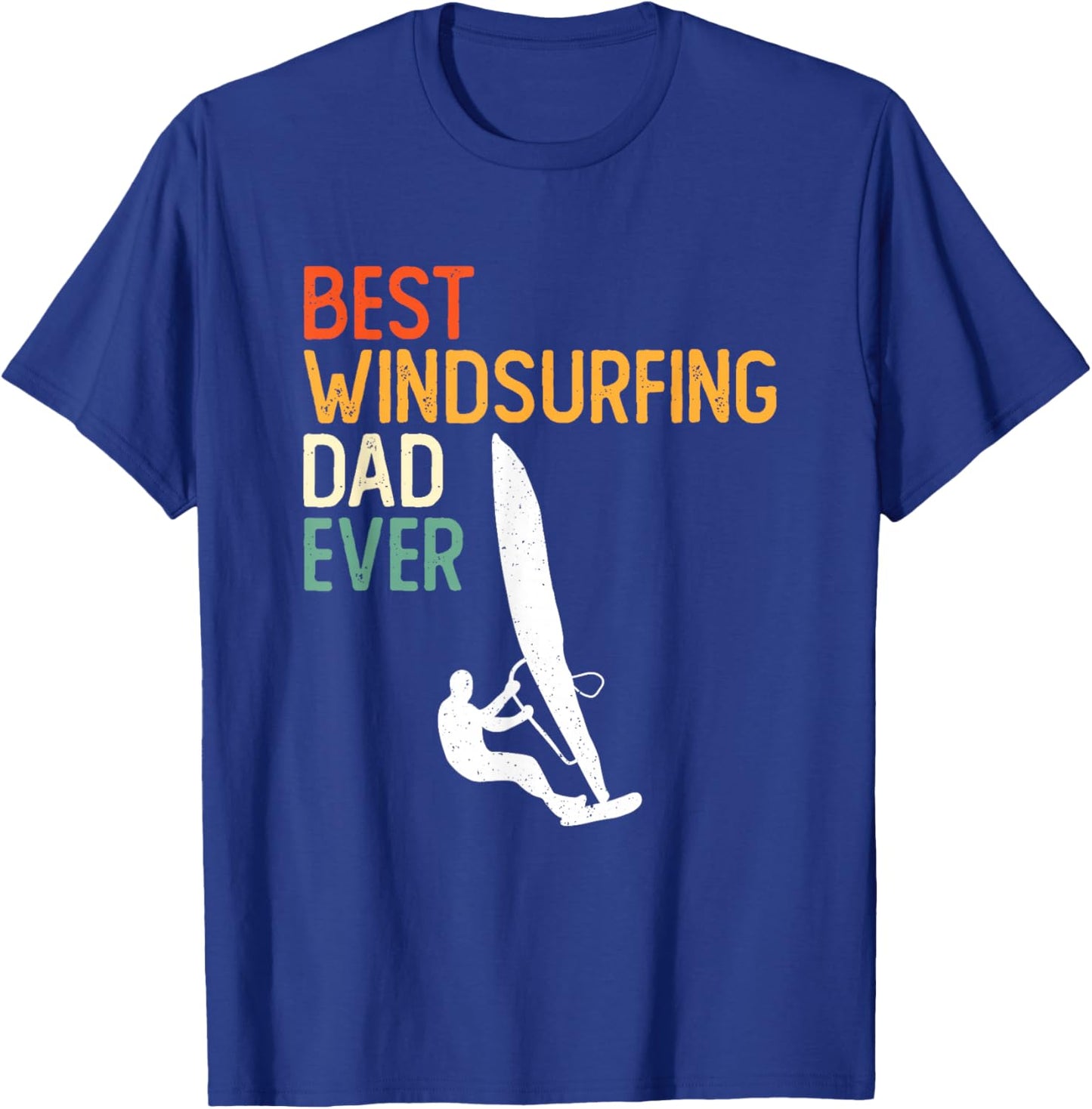 Windsurfing Board Windsurfer Father Windsurf Surfing Dad T-Shirt - T-Shirt | Royal