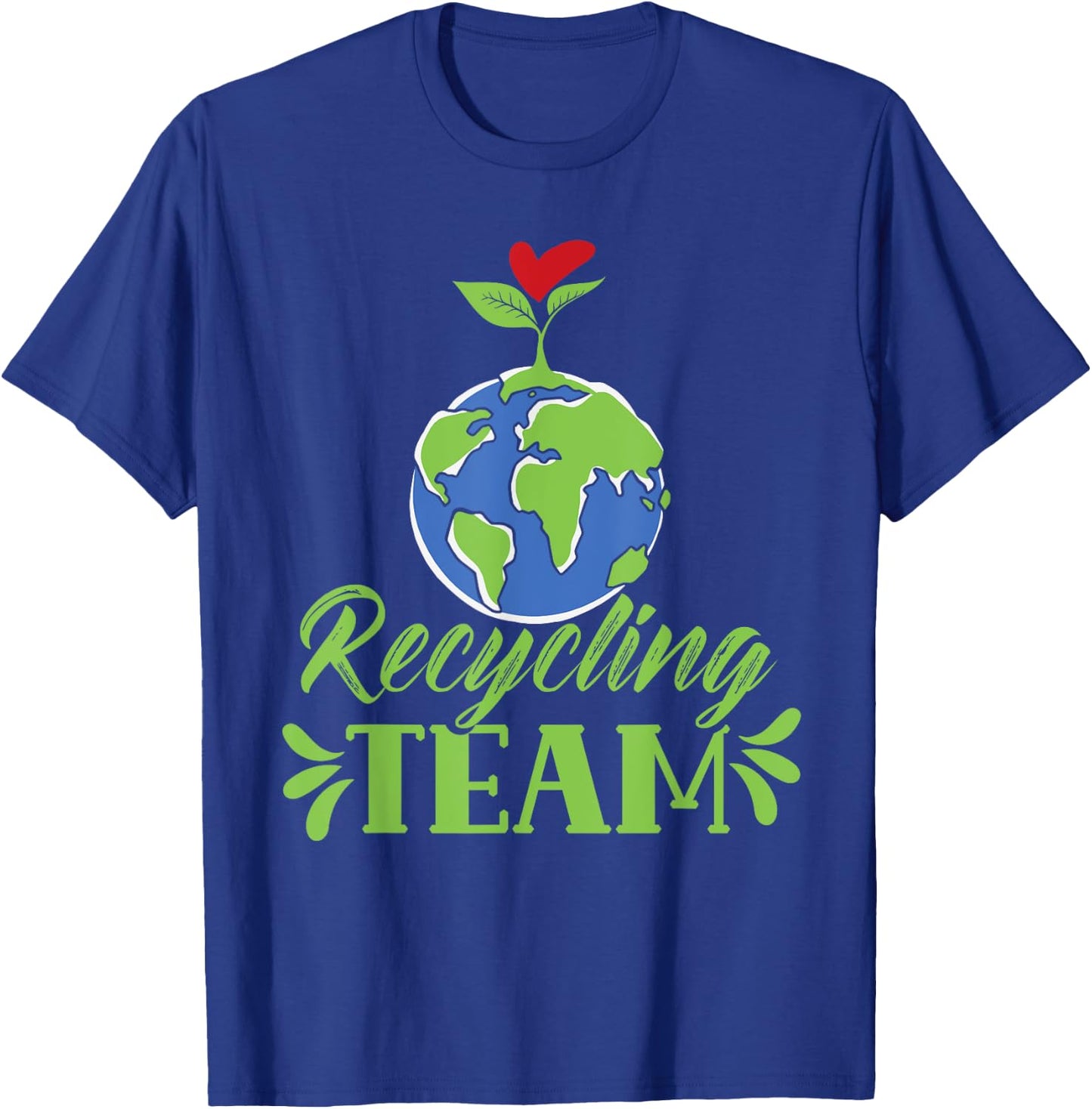 Recycling Team Recycle Environment Earth Day Trash T-Shirt - T-Shirt | Royal
