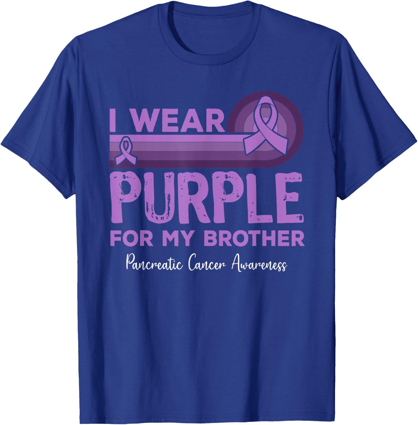 I Wear Purple for My Brother Pancreatic Cancer Awareness T-Shirt - T-Shirt | Royal