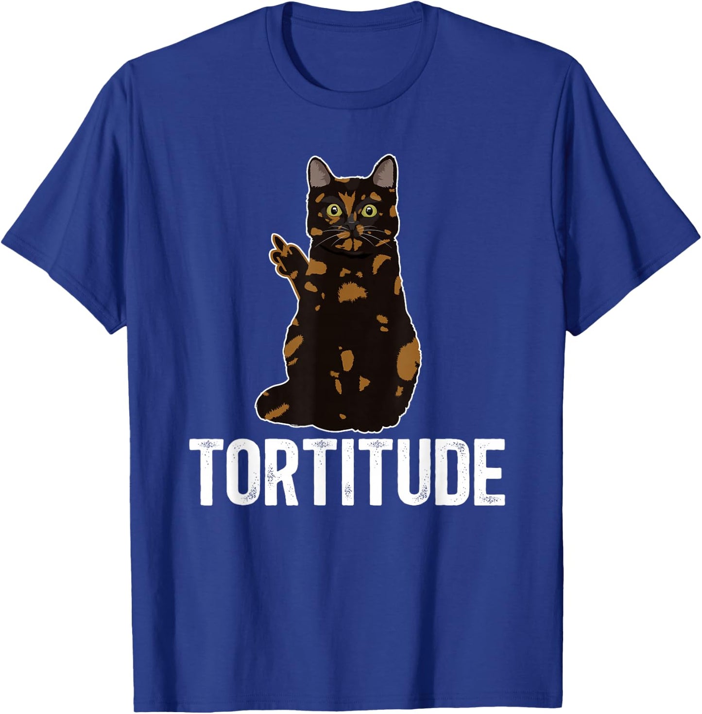 Tortitude Tortoiseshell Cat Owner Tortie Cat Lover T-Shirt - T-Shirt | Royal