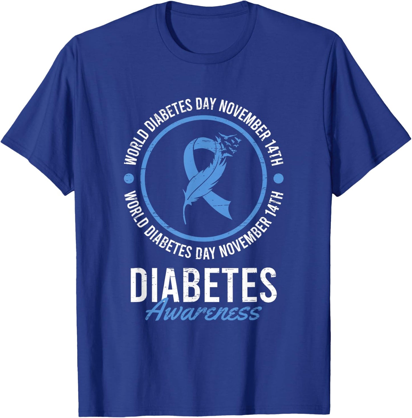 World Diabetes Day November Disease Awareness Insulin Type 1 T-Shirt - T-Shirt | Royal