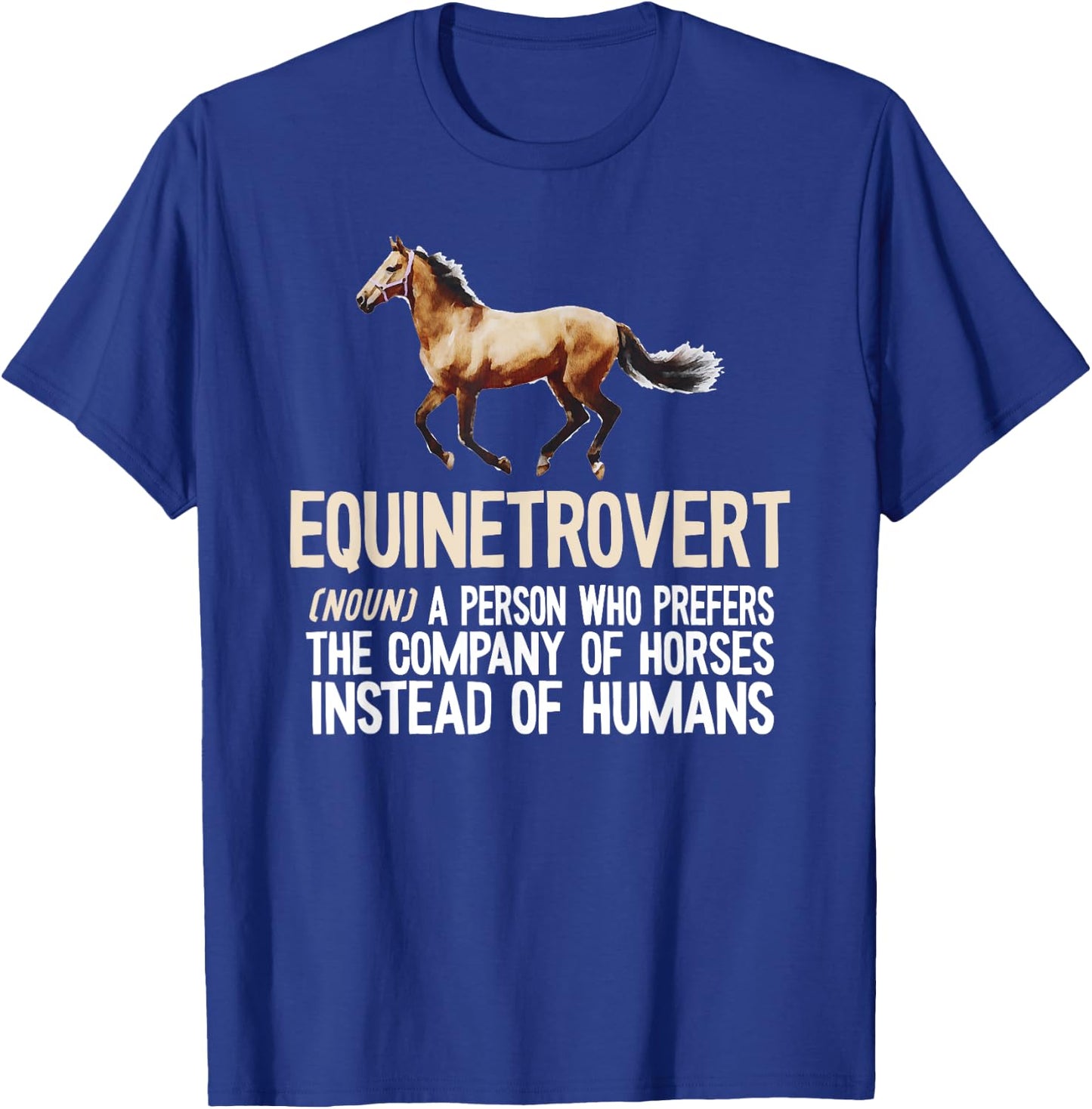 Horse Lover, Equestrian, Horse Rider, Horse Trainer, Horse T-Shirt - T-Shirt | Royal
