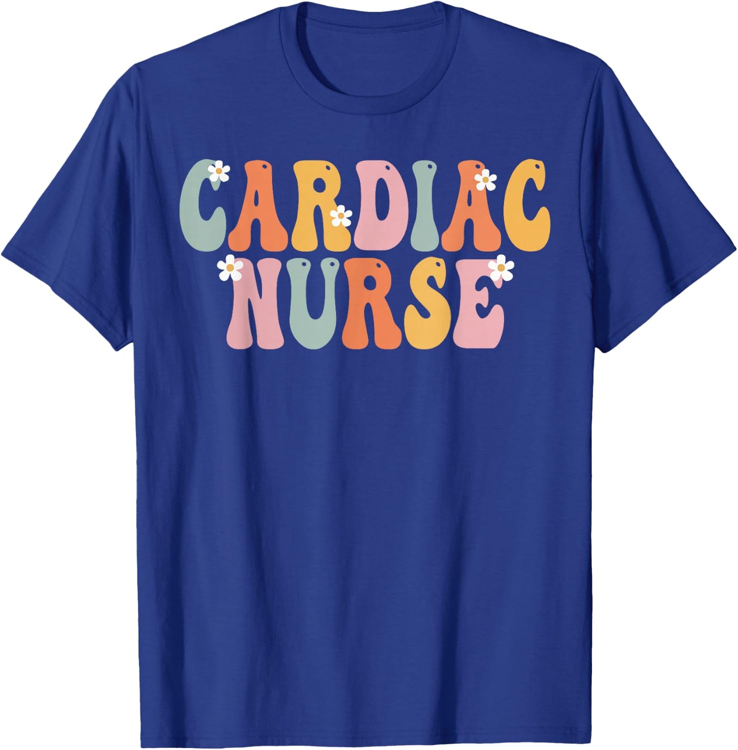 Cardiac Nurse Week Groovy Appreciation Day Work T-Shirt - T-Shirt | Royal
