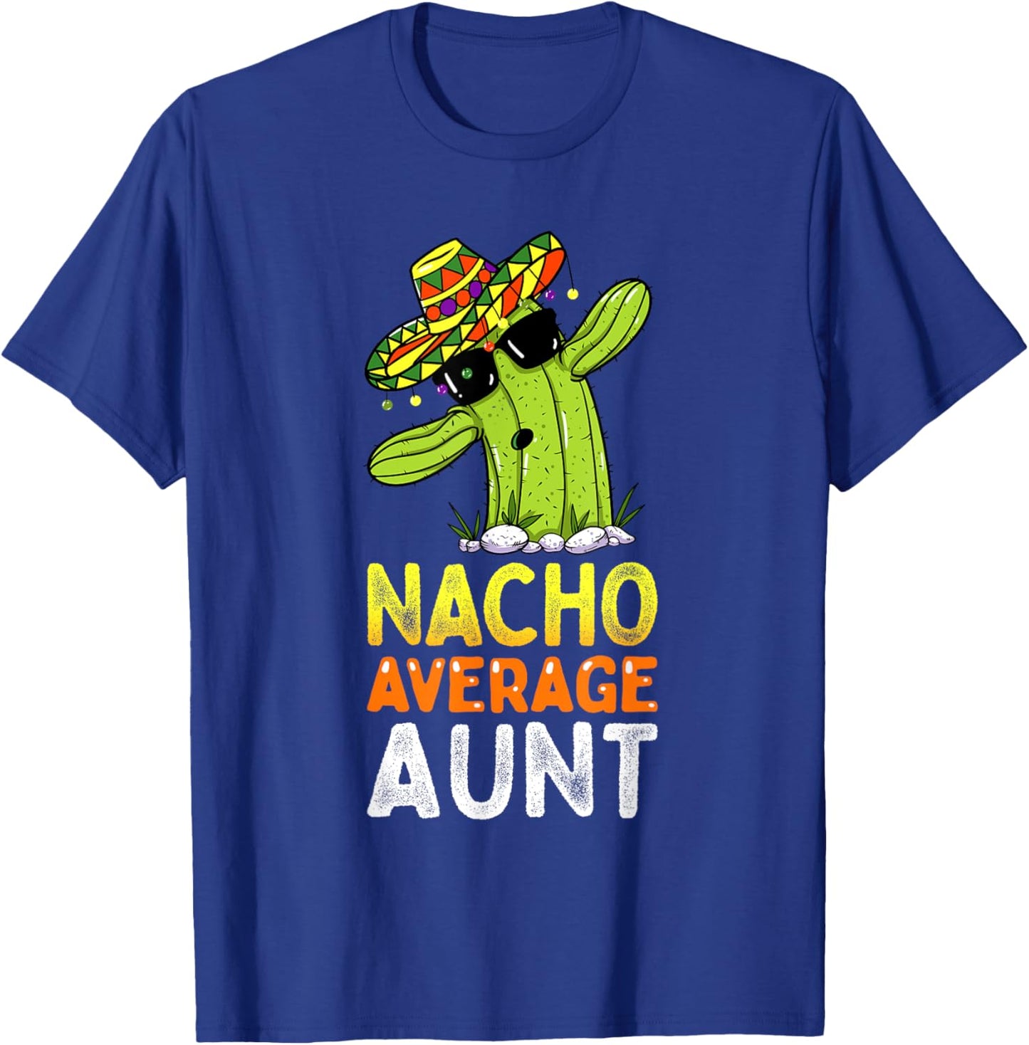 Matching Family Auntie Joke Funny Nacho Average Aunt T-Shirt - T-Shirt | Royal