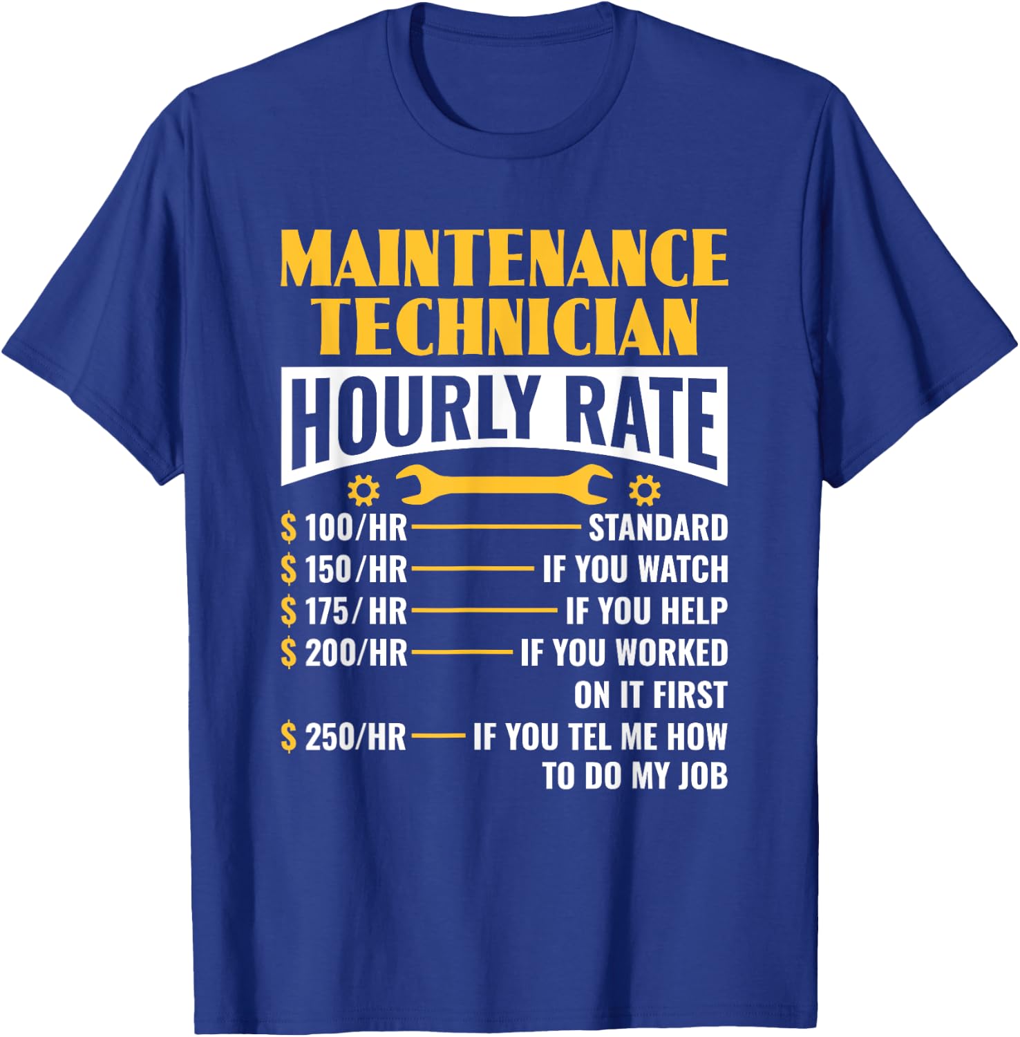 Funny Maintenance Technician Hourly Rate Maintenance Worker T-Shirt - T-Shirt | Royal
