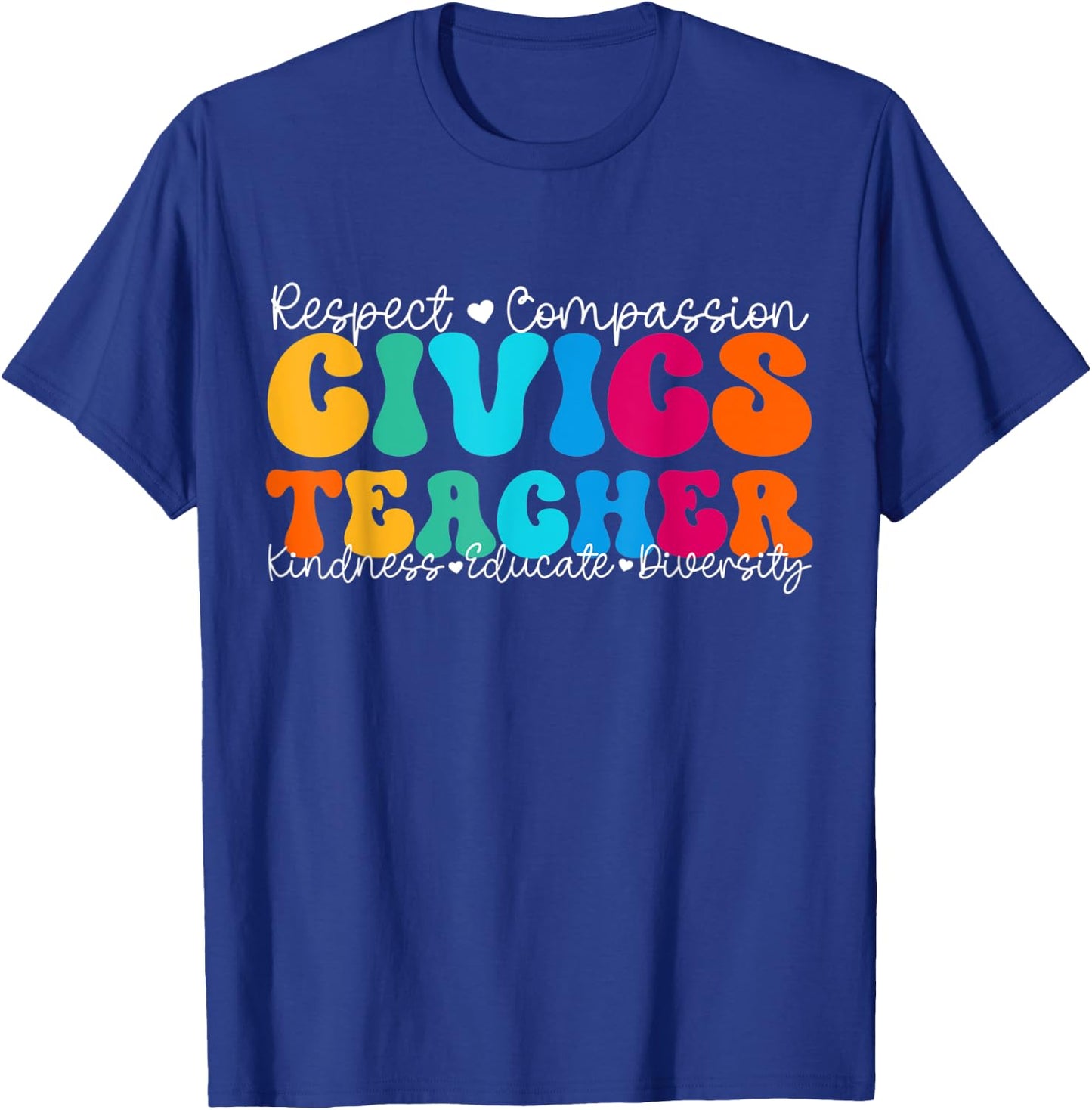 Civics Teacher Appreciation Week Back to School Women Kids T-Shirt - T-Shirt | Royal
