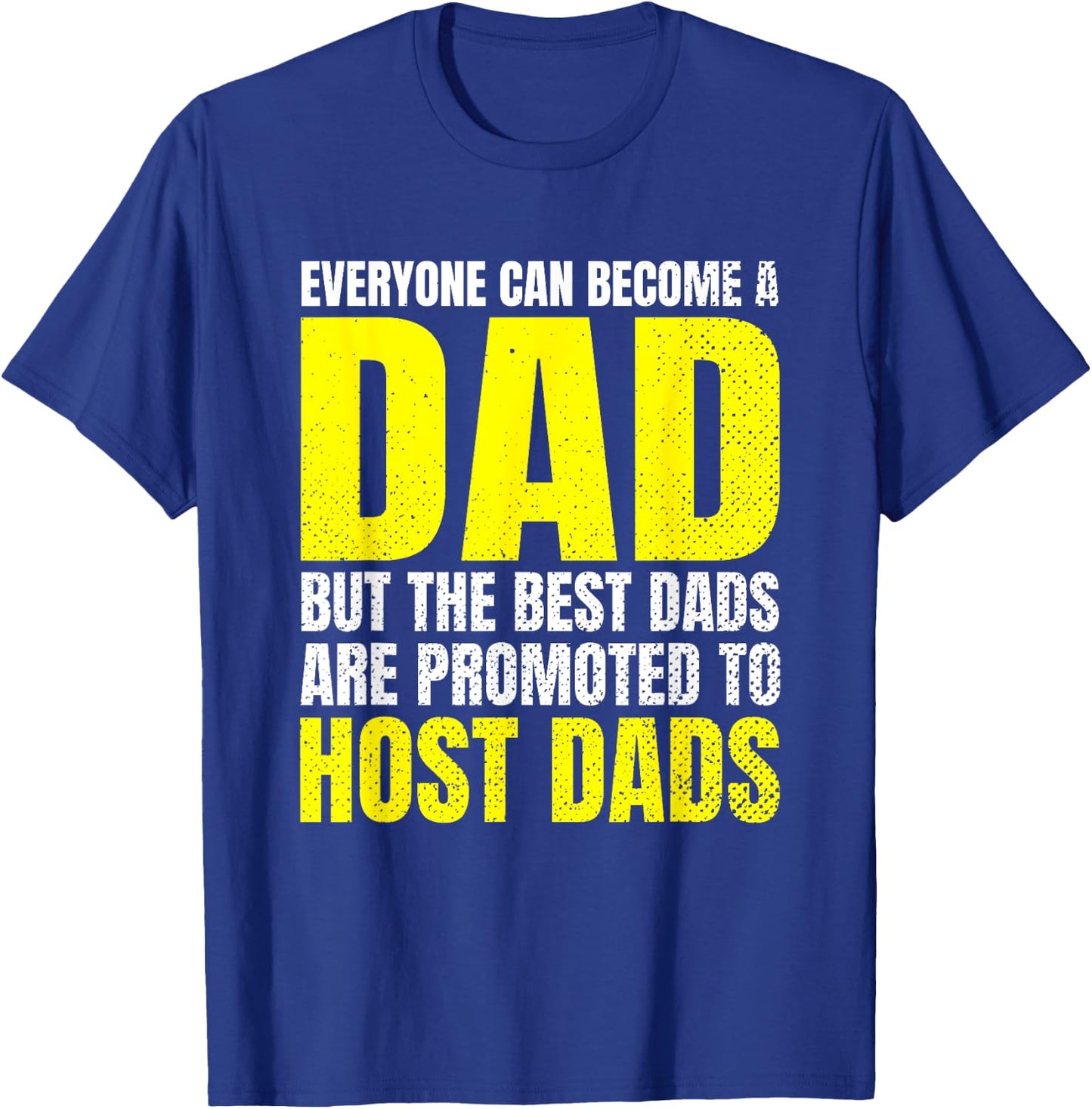 Host Parent Foreign Exchange Student Study Abroad Host Dad T-Shirt - T-Shirt | Royal