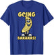 Going Bananas Shirt Men, Women, Kids, Toddler Banana Costume T-Shirt - T-Shirt | Royal