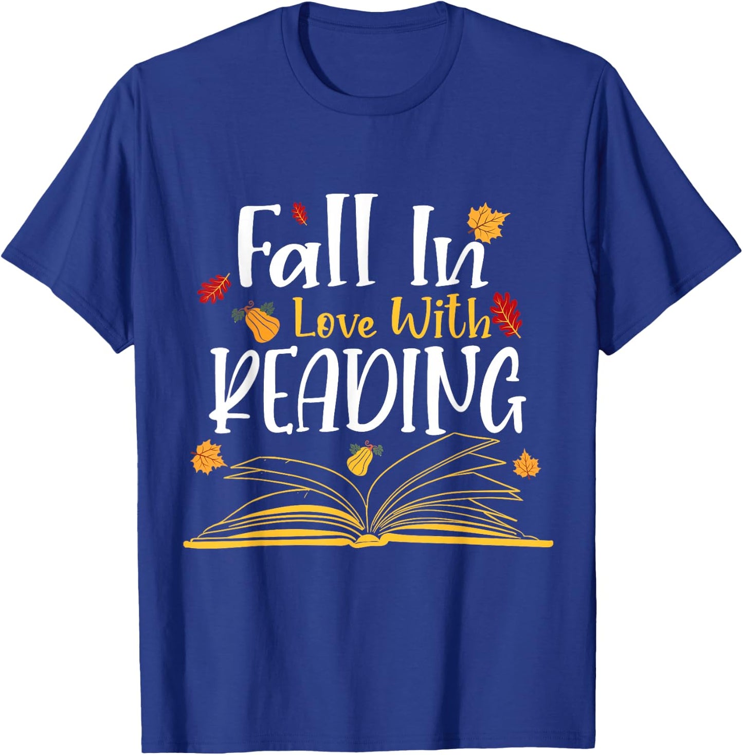 Fall In Love With Reading Fall Leaves Autumn Thanksgiving T-Shirt - T-Shirt | Royal
