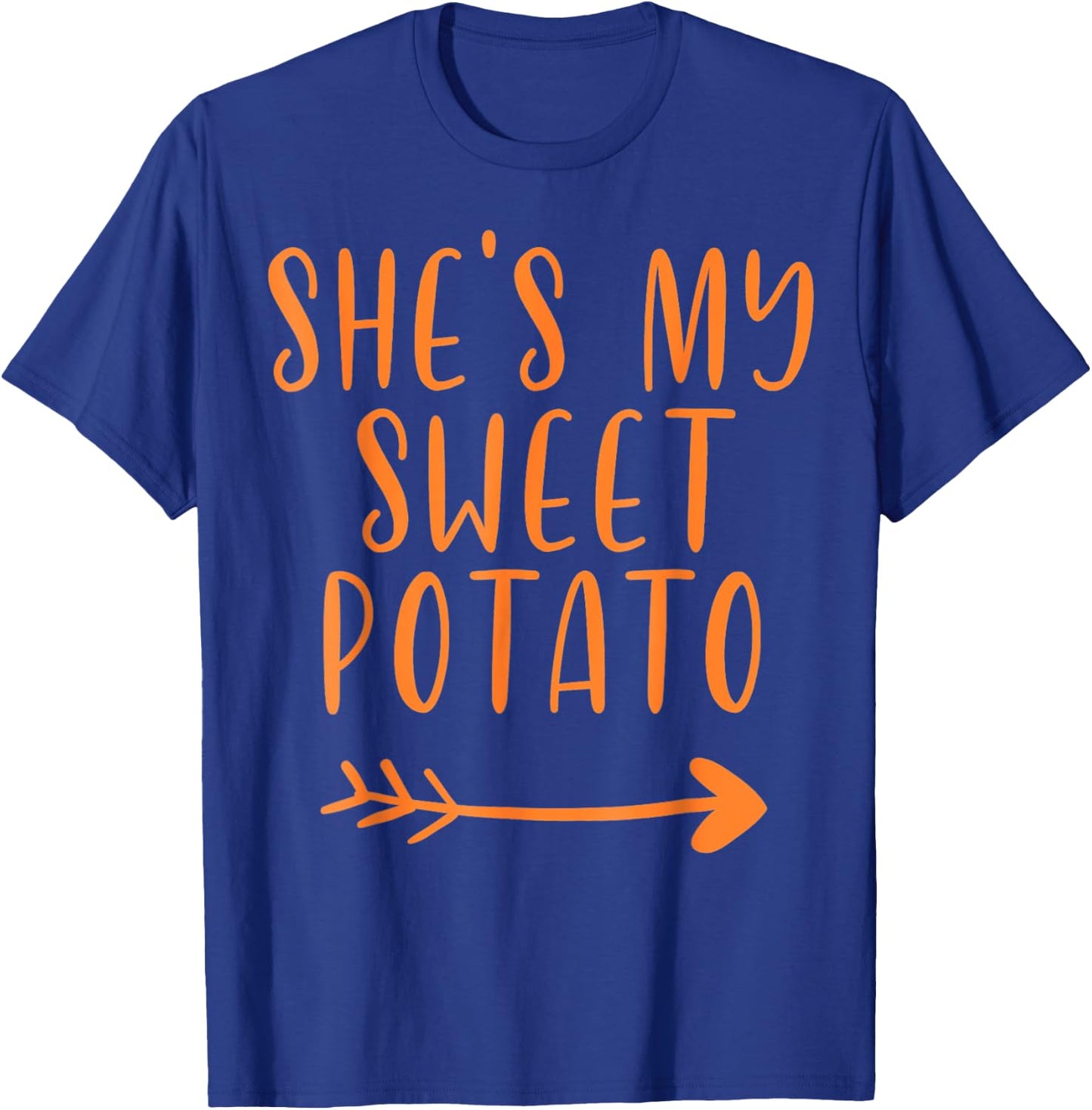 She's my sweet potato - I Yam T-Shirt - T-Shirt | Royal