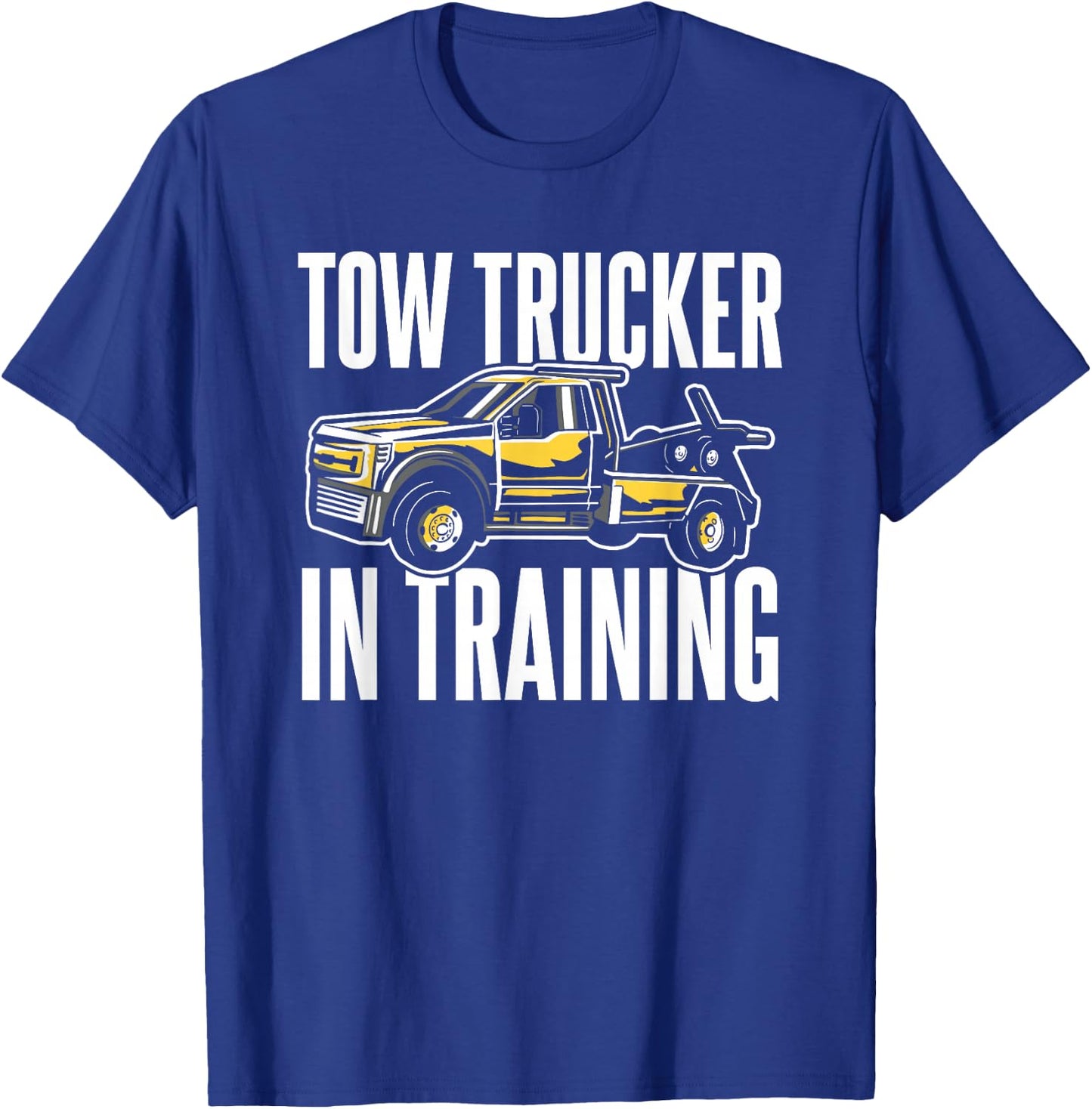 Tow Truck Training Towing Service T-Shirt - T-Shirt | Royal