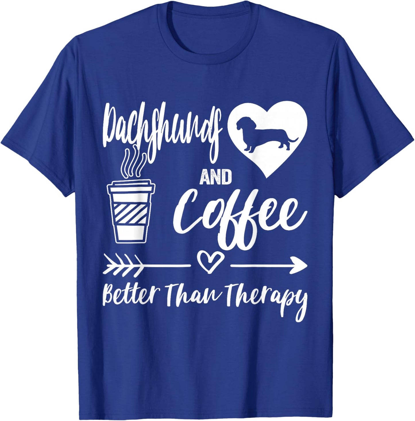 Dachshunds And Coffee Dachshund Mom Dachshund Dad Coffee T-Shirt - T-Shirt | Royal