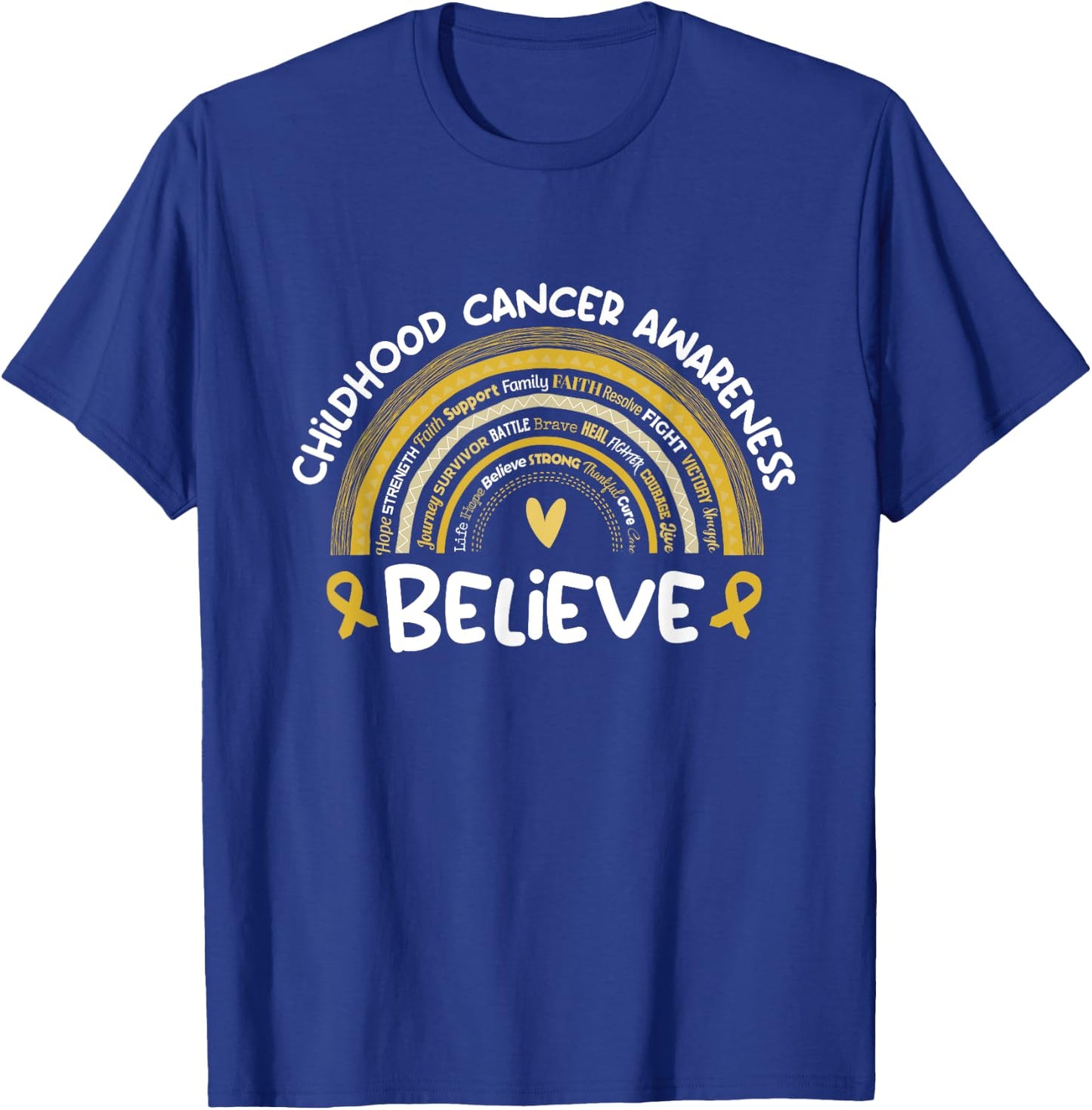 Believe | Childhood Cancer Awareness Month T-Shirt - T-Shirt | Royal