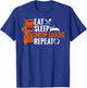 Eat Sleep Drop Loads Repeat Truck Driver Trucker T-Shirt - T-Shirt | Royal