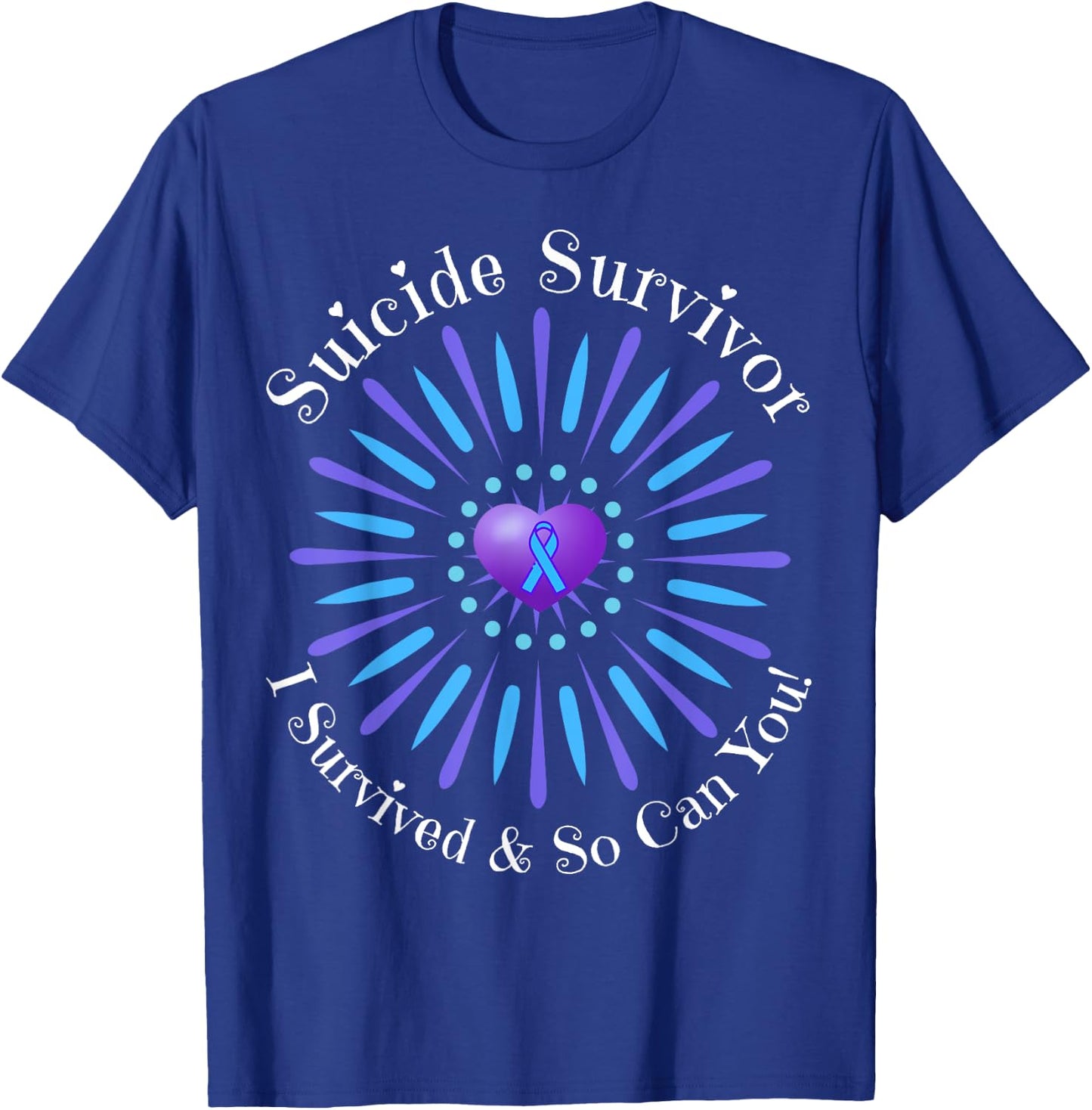 Suicide Survivor I Survived So Can You Matter Men Women Help T-Shirt - T-Shirt | Royal